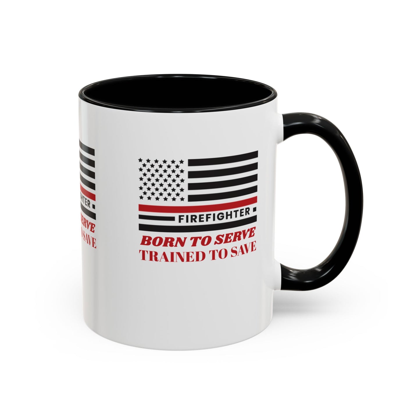 Firefighter Accent Coffee Mug – Born to serve, trained to save