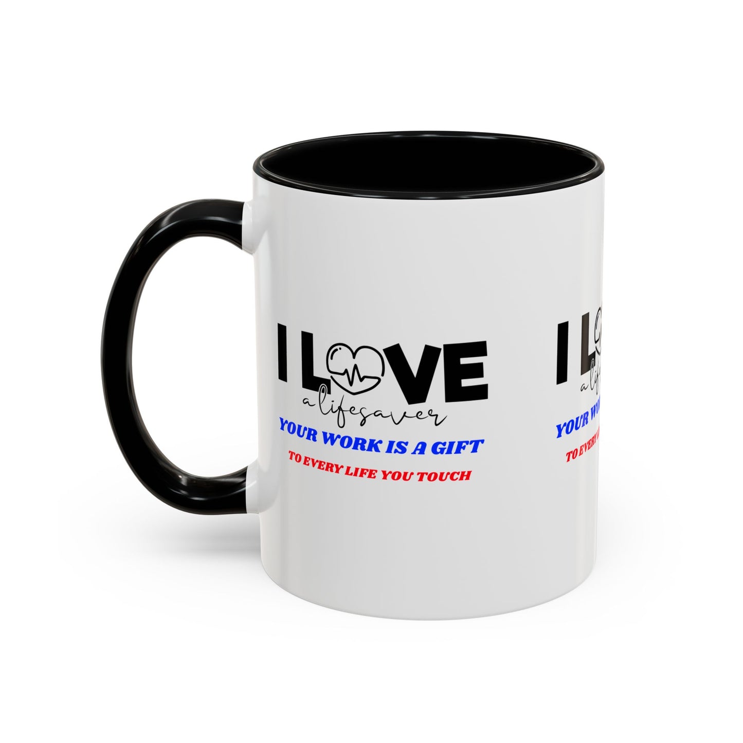 EMS Accent Coffee Mug – Your work is a gift to every life you touch