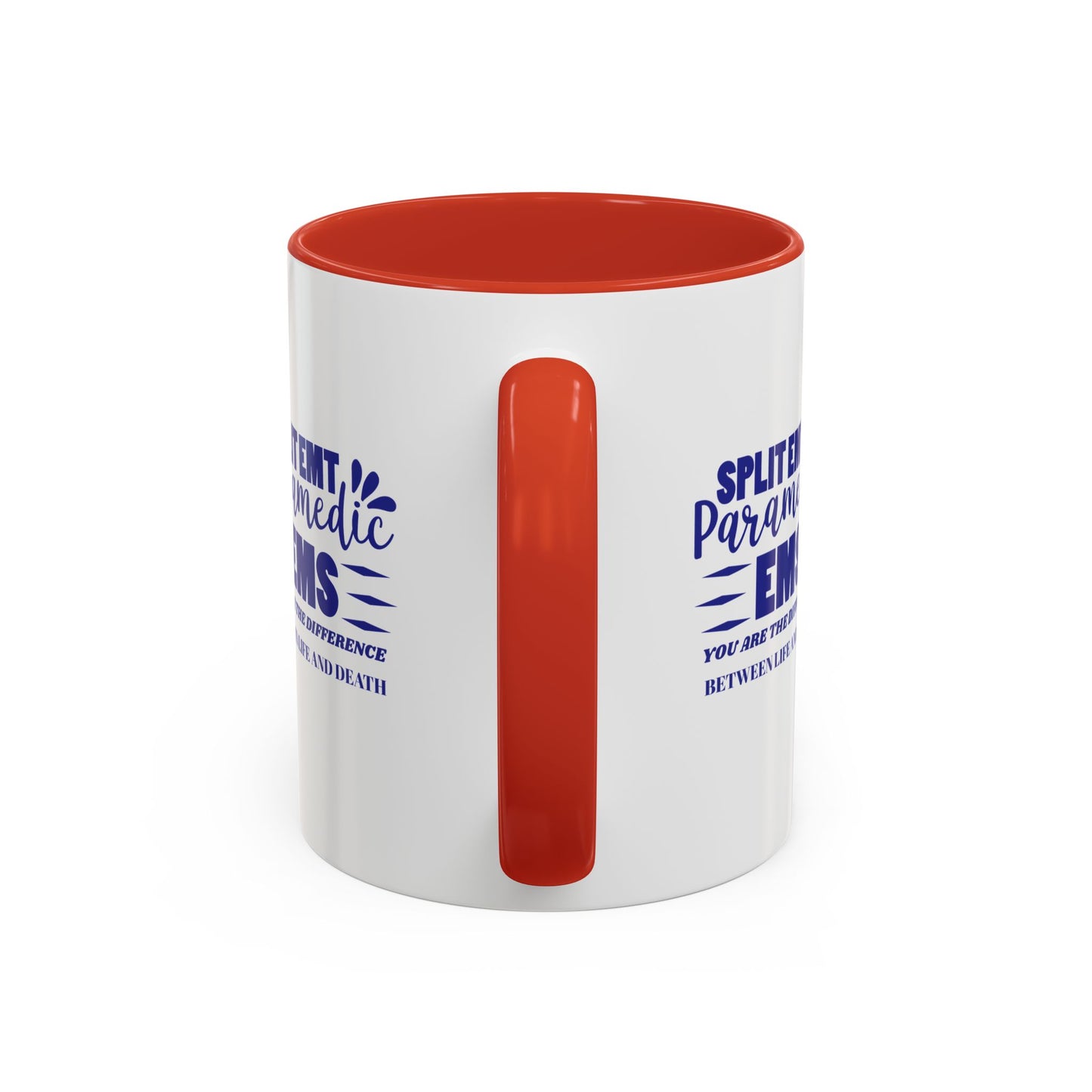 EMS Accent Coffee Mug – You are the difference between life and death