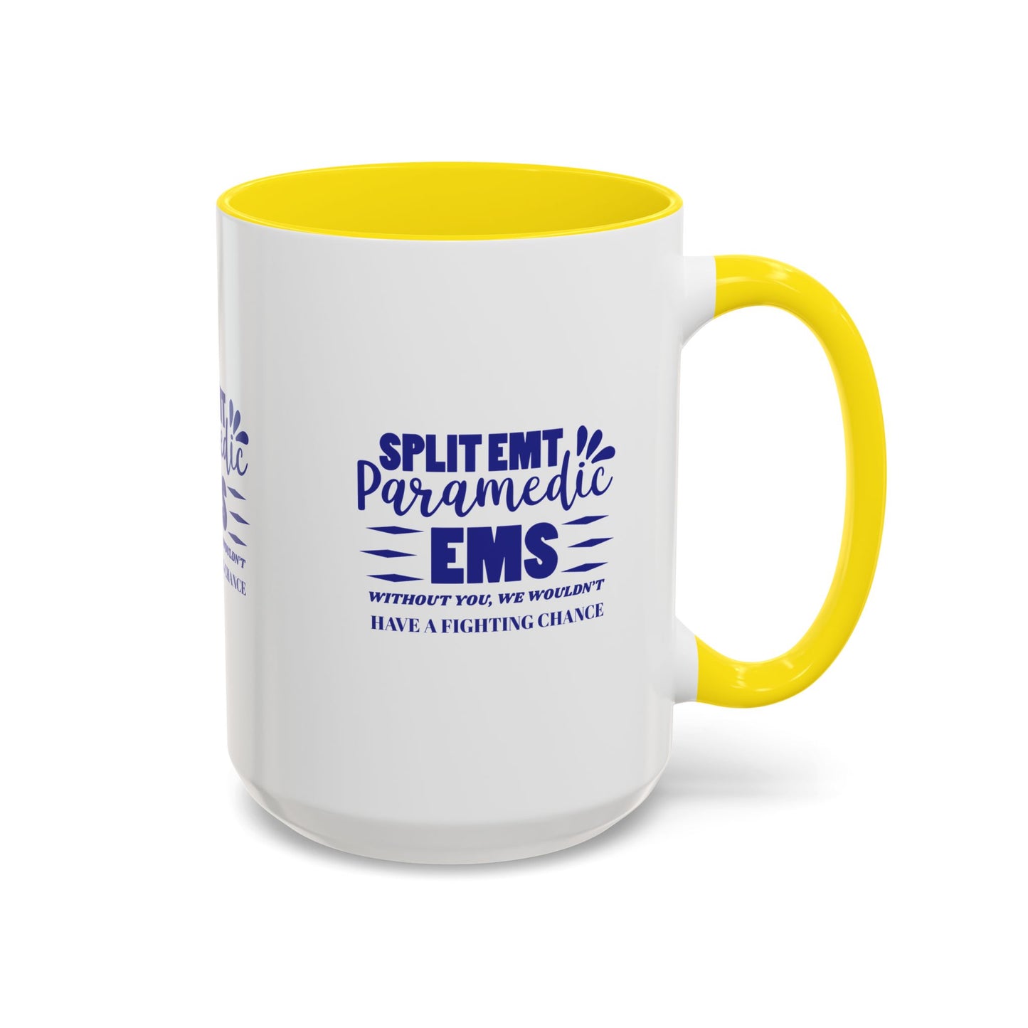 EMS Accent Coffee Mug – Without you, we wouldn’t have a fighting chance
