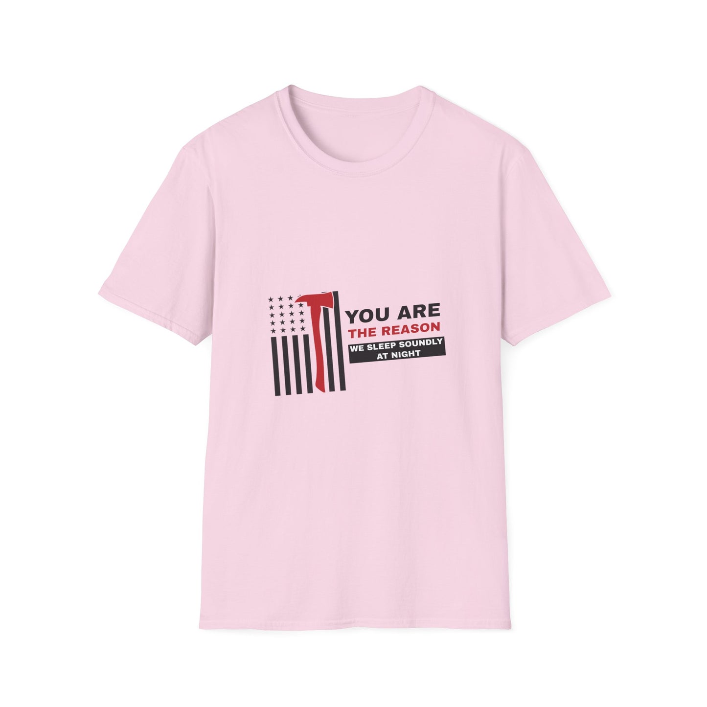 Firefighter Softstyle T-Shirt – You are the reason we sleep soundly at night