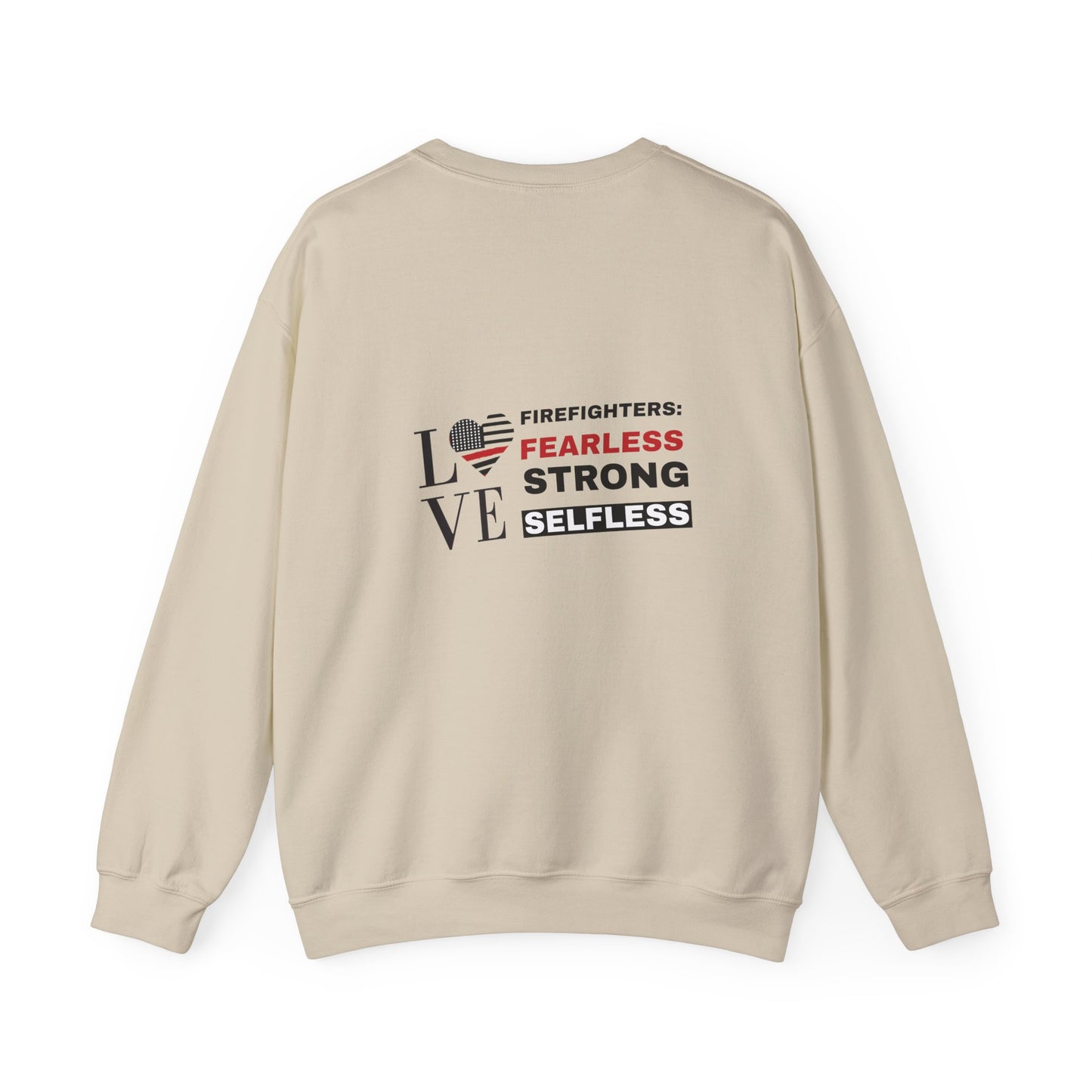 Firefighter Unisex Heavy Blend Crewneck Sweatshirt – Firefighters: fearless, strong, selfless