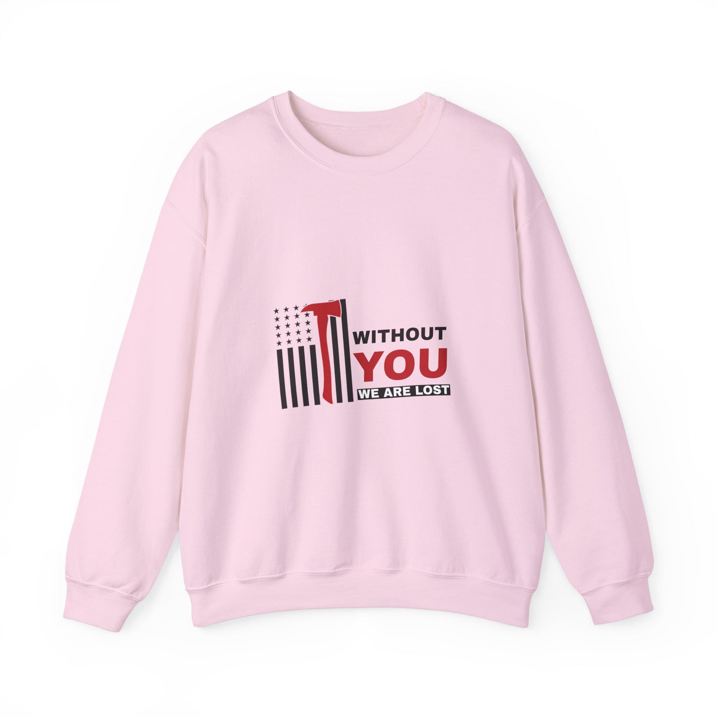 Firefighter Unisex Heavy Blend Crewneck Sweatshirt – Without you, we are lost