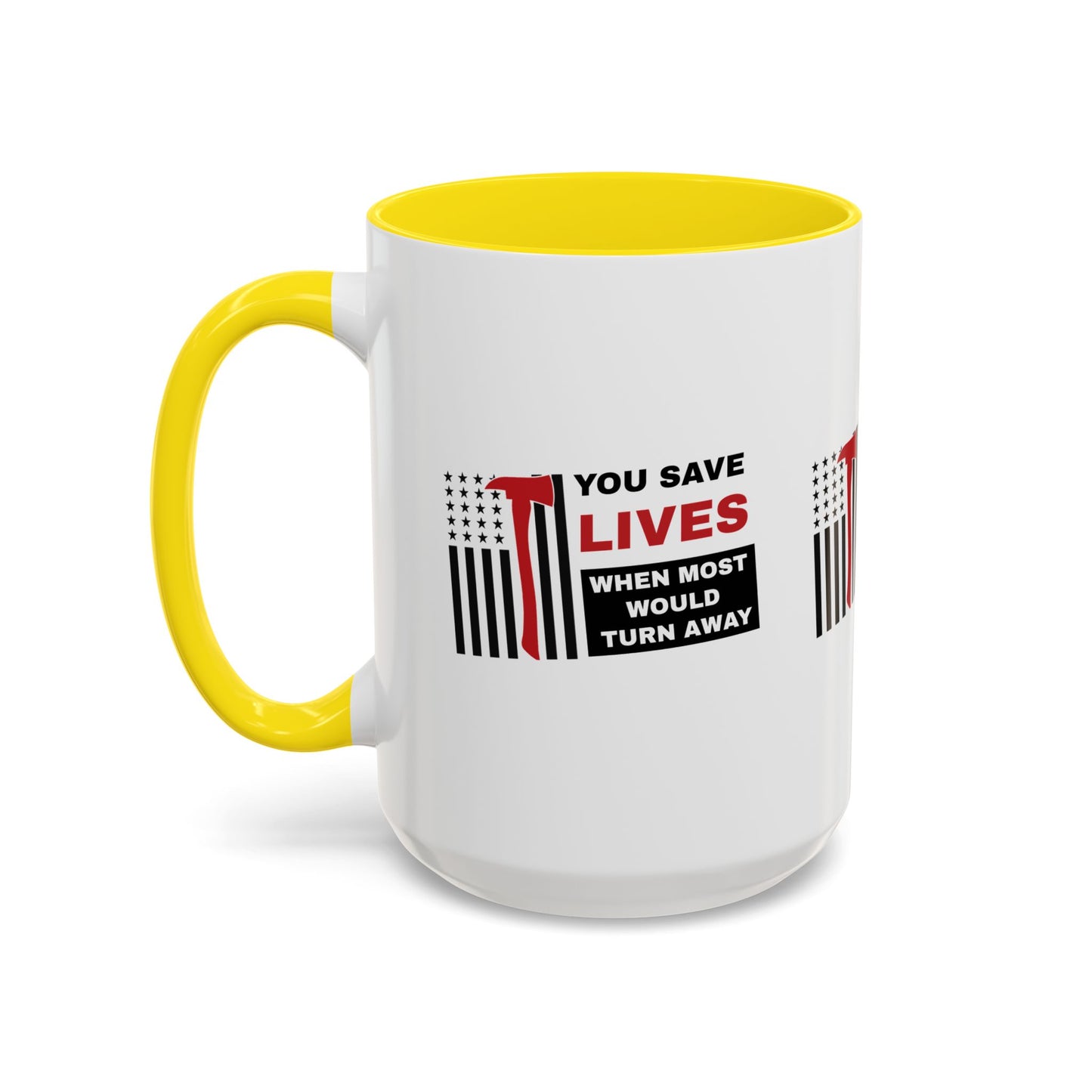 Firefighter Accent Coffee Mug – You save lives when most would turn away