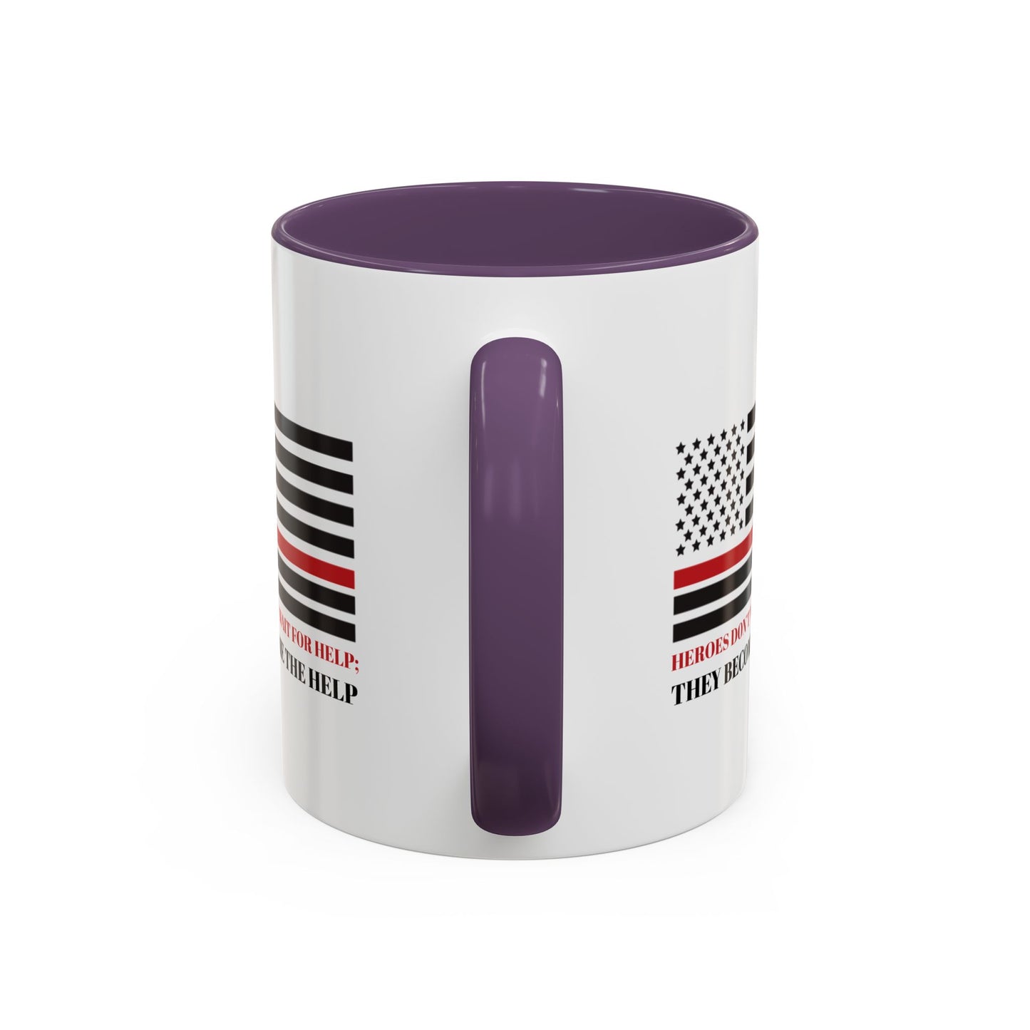 Firefighter Accent Coffee Mug – Heroes don’t wait for help; they become the help