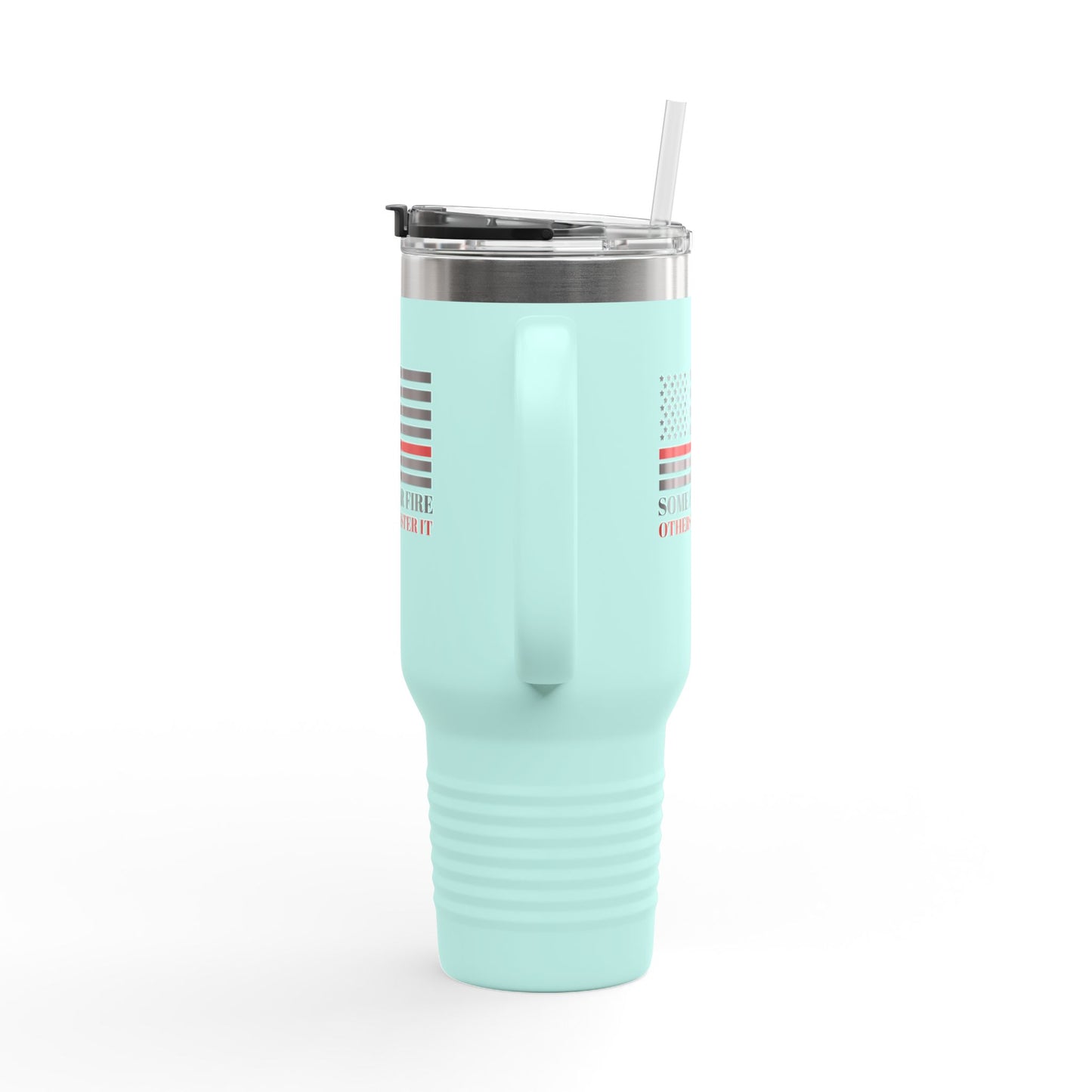 Firefighter Insulated Travel Mug, 40oz – Some fear fire, others master it