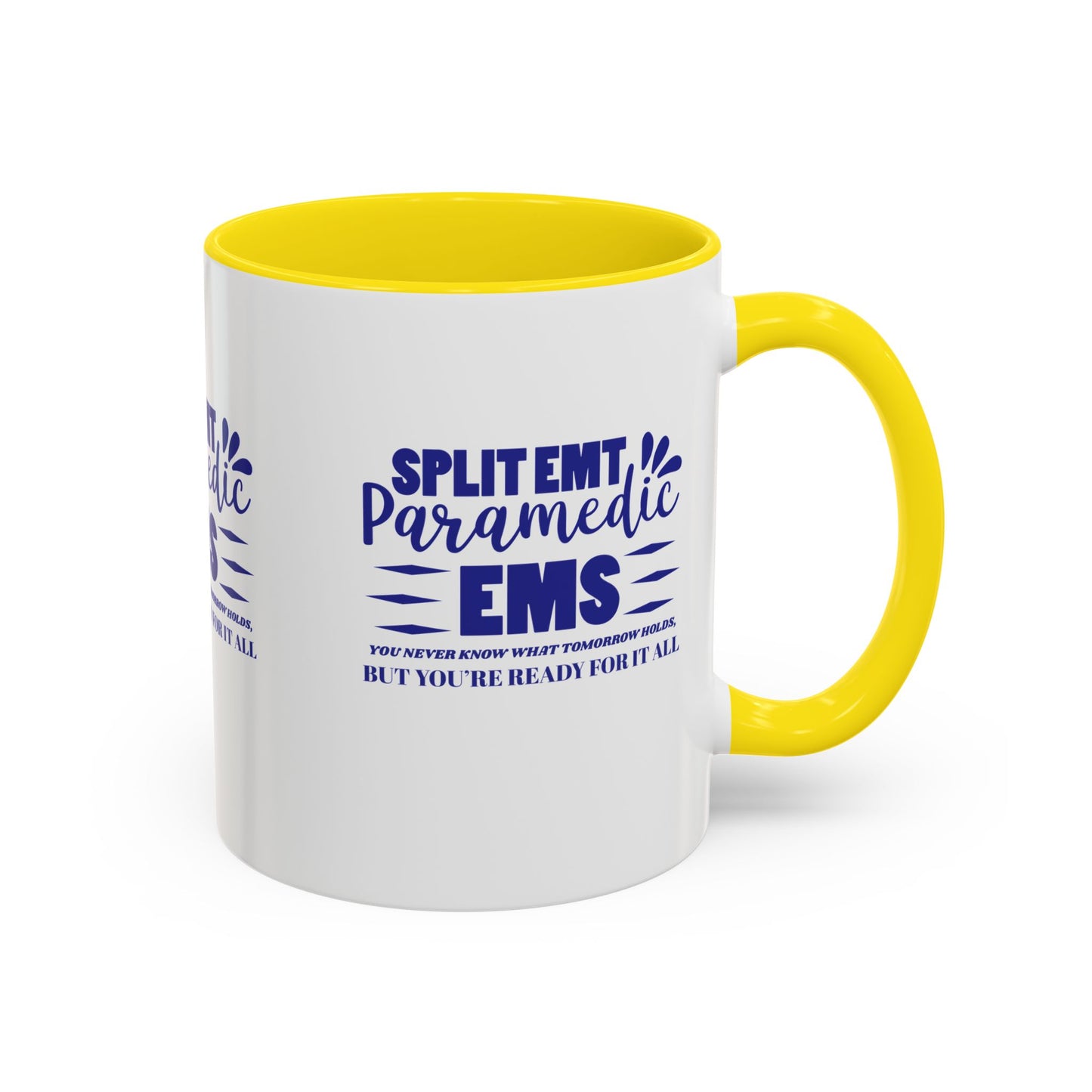EMS Accent Coffee Mug – You never know what tomorrow holds, but you’re ready for it all