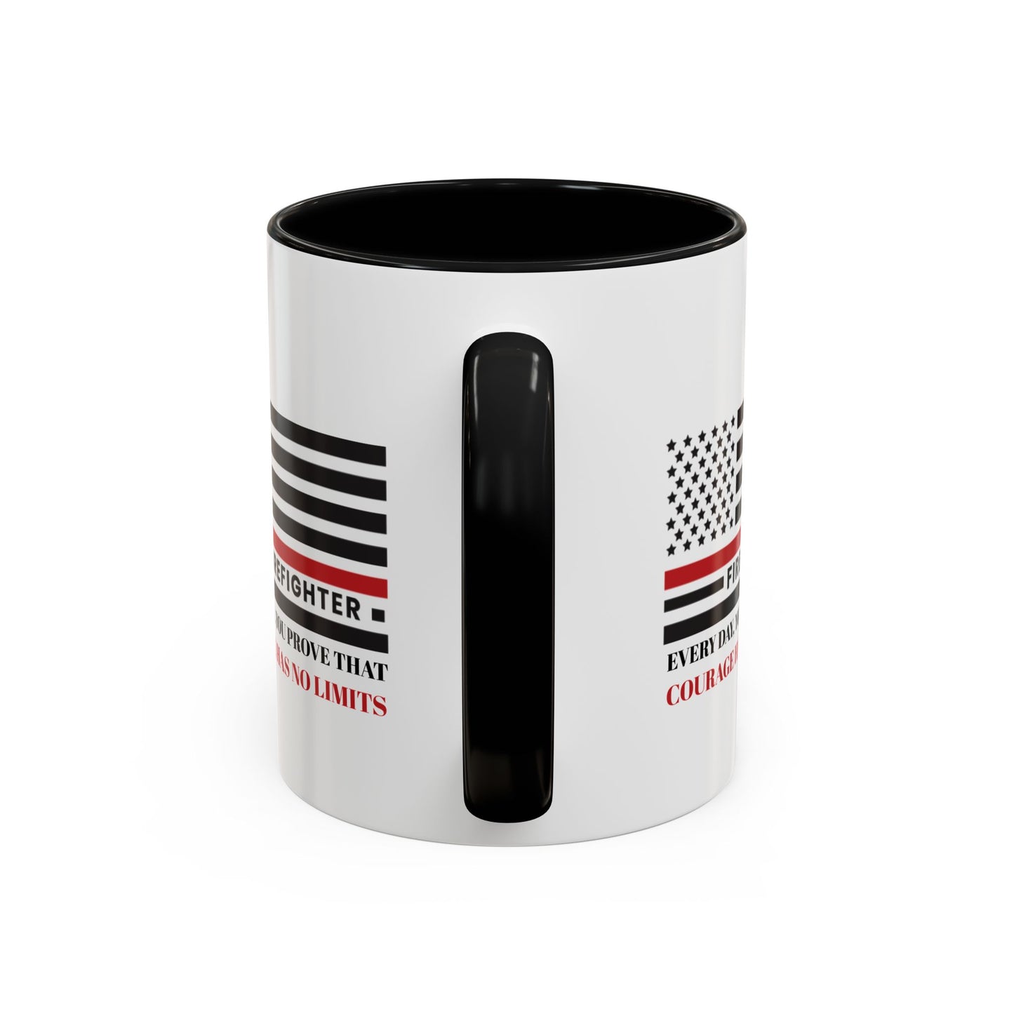 Firefighter Accent Coffee Mug – Every day, you prove that courage has no limits