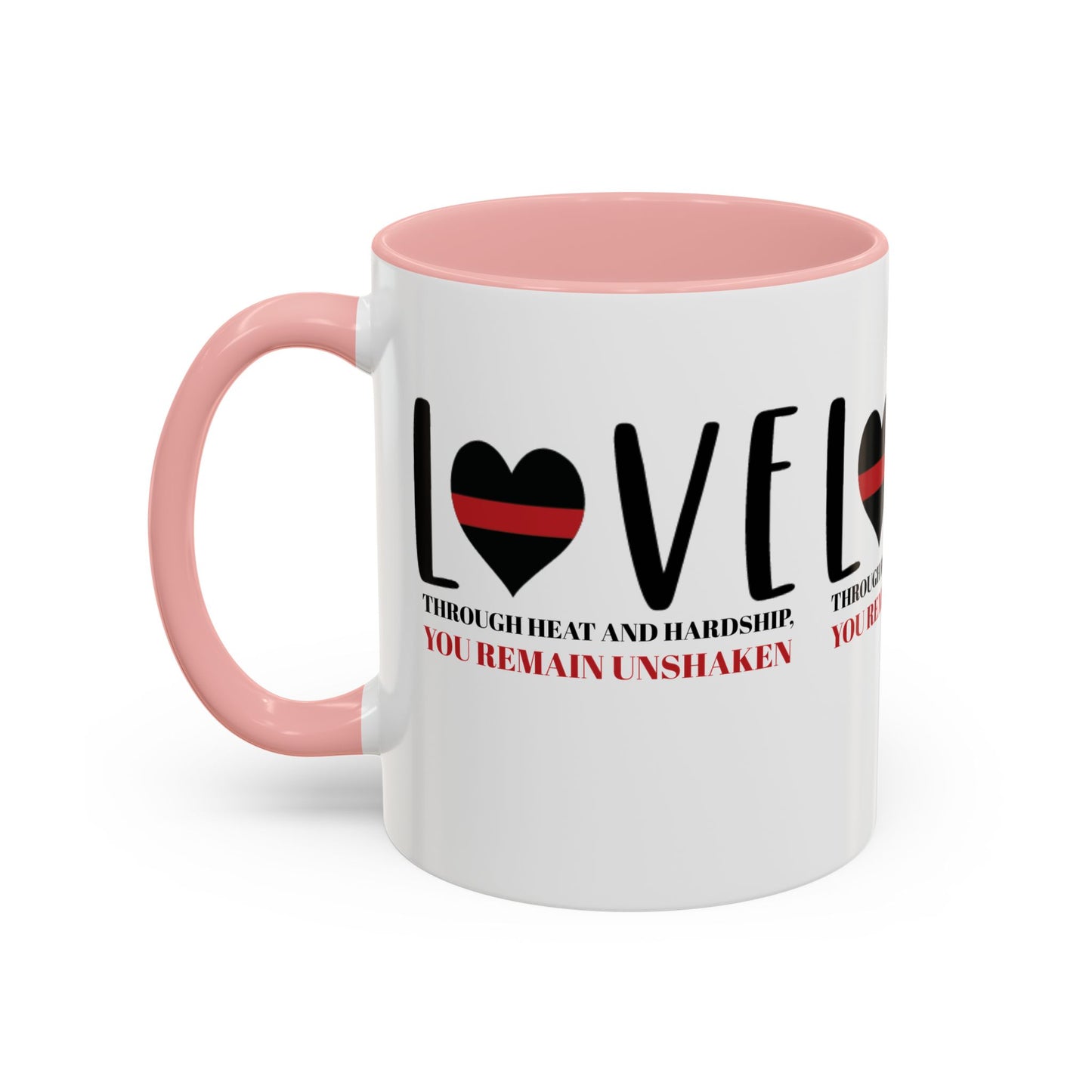 Firefighter Accent Coffee Mug – Through heat and hardship, you remain unshaken