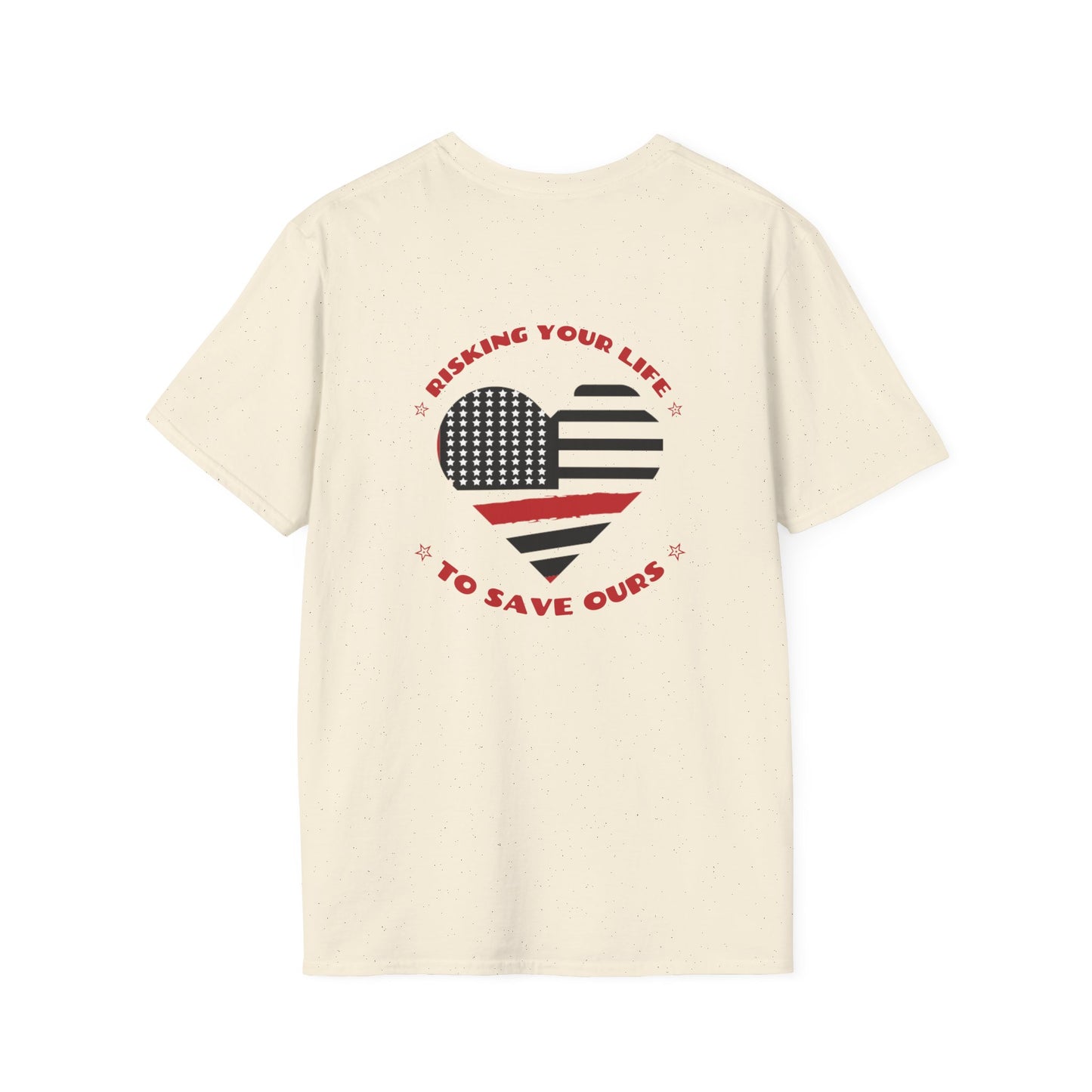 Firefighter Softstyle T-Shirt – Risking your life to save ours
