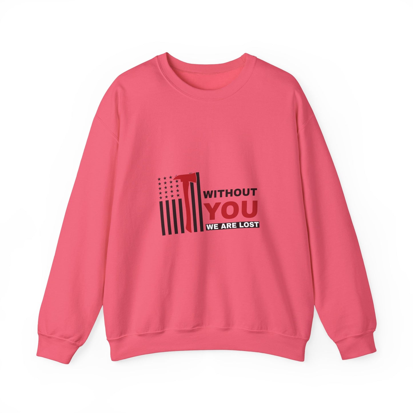 Firefighter Unisex Heavy Blend Crewneck Sweatshirt – Without you, we are lost