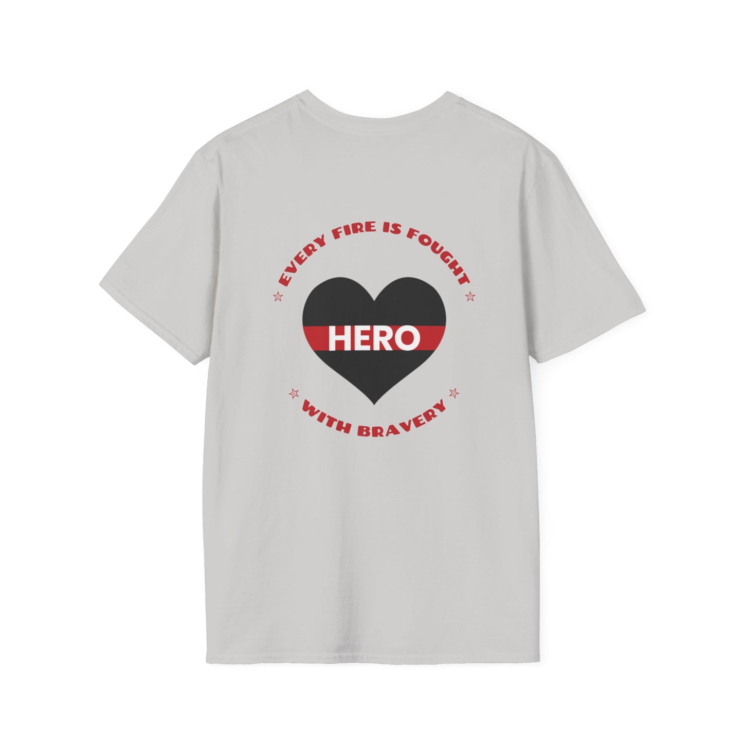 Firefighter Softstyle T-Shirt – Every fire is fought with bravery