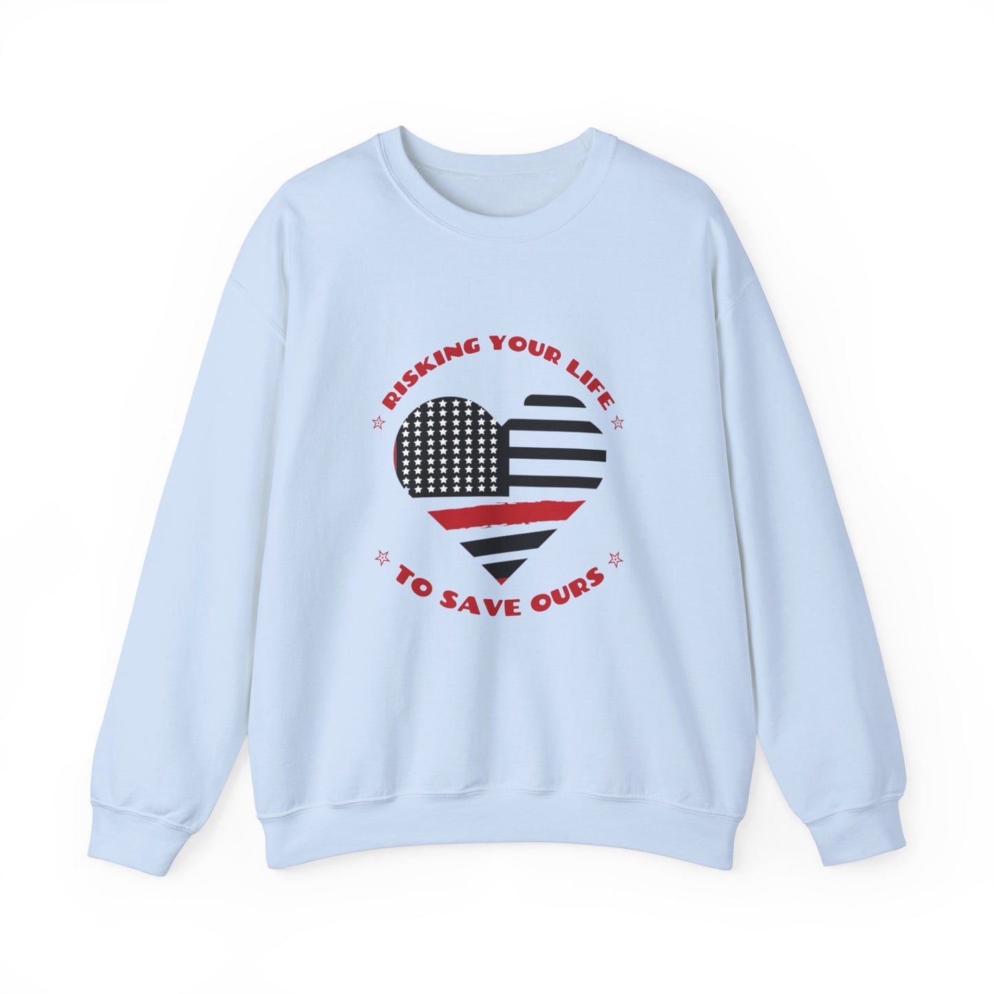 Firefighter Unisex Heavy Blend Crewneck Sweatshirt – Risking your life to save ours