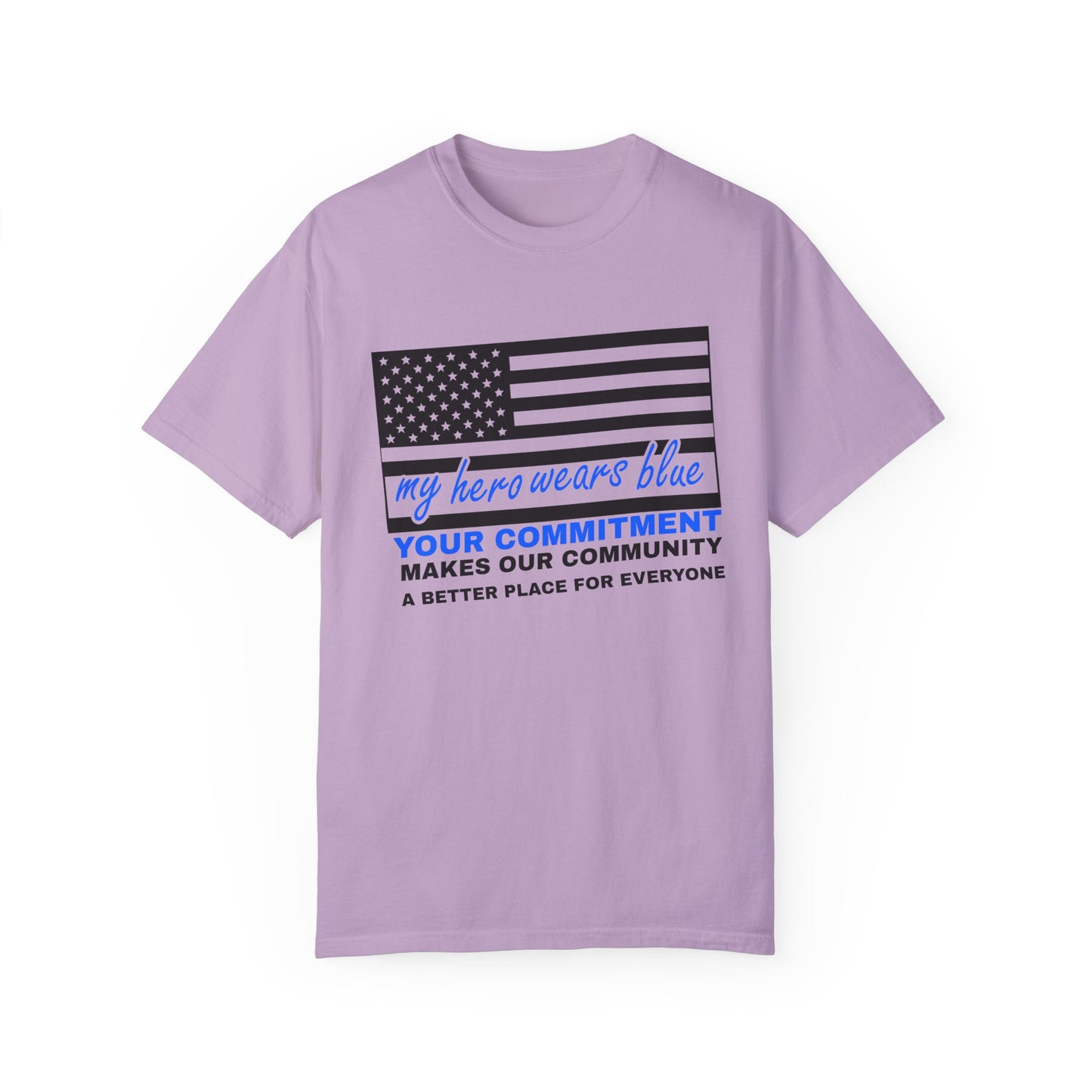 Police Unisex Garment-Dyed T-Shirt – Your commitment makes our community a better place for everyone