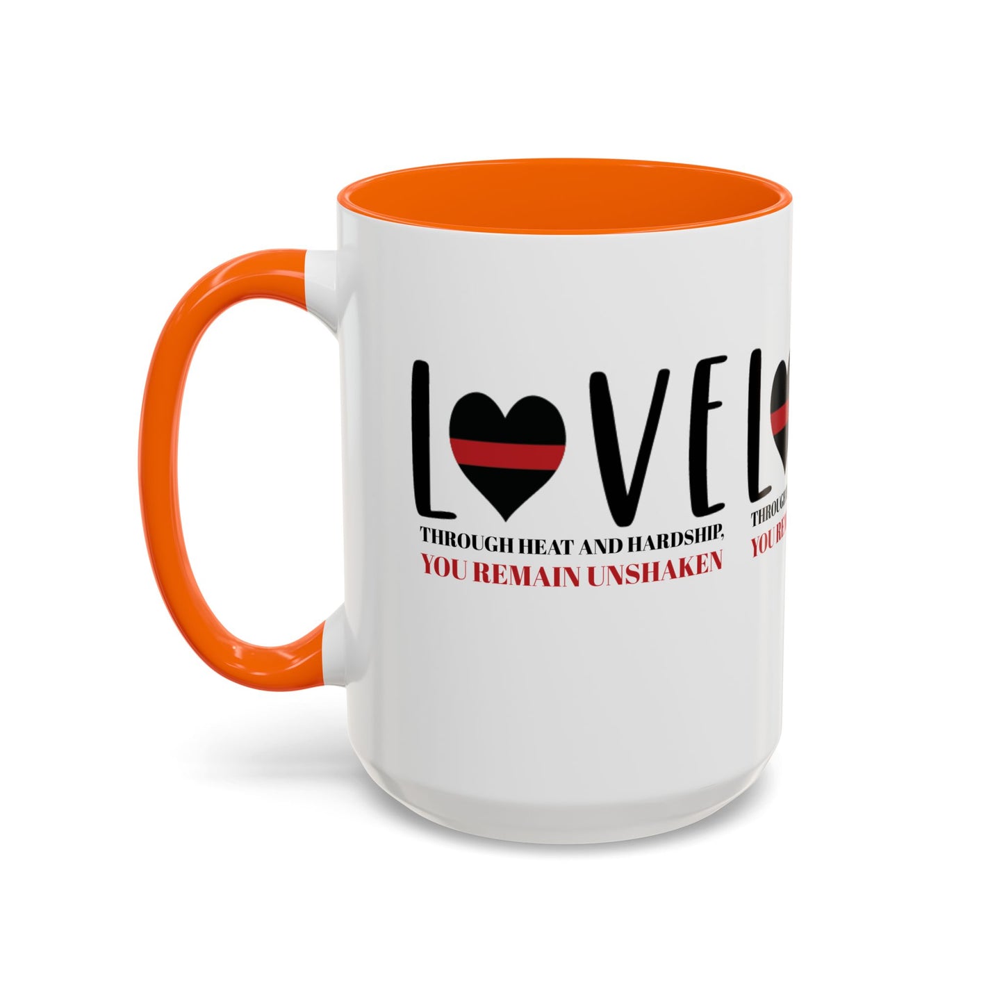 Firefighter Accent Coffee Mug – Through heat and hardship, you remain unshaken