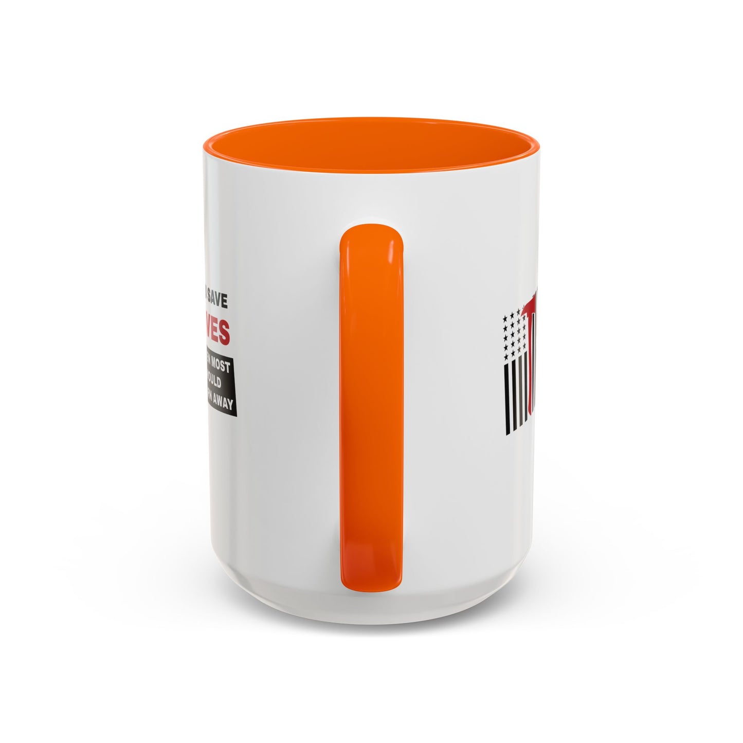 Firefighter Accent Coffee Mug – You save lives when most would turn away