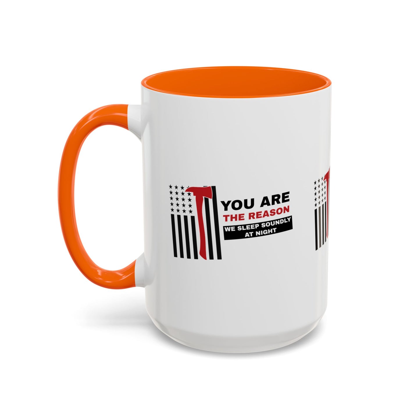 Firefighter Accent Coffee Mug – You are the reason we sleep soundly at night