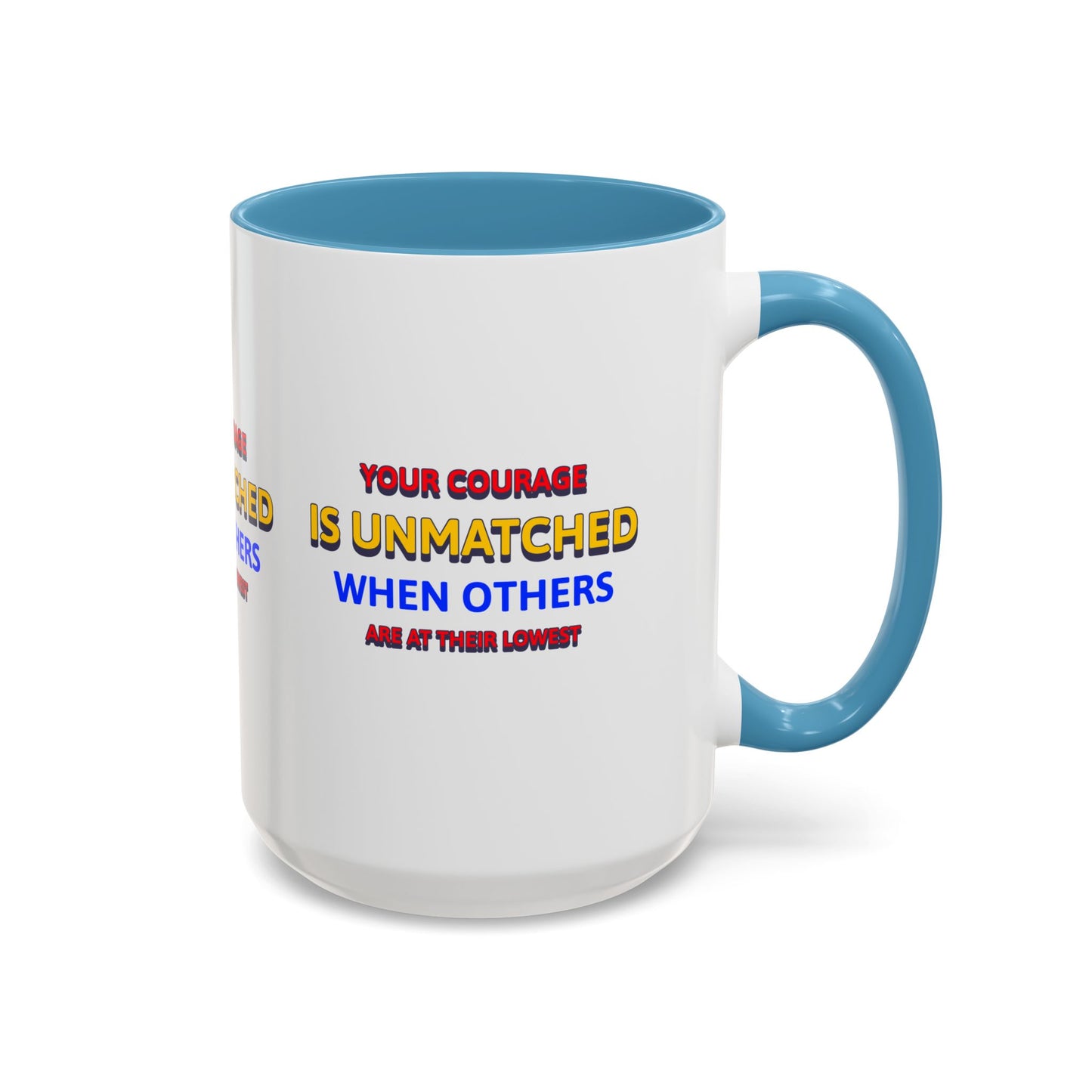EMS Accent Coffee Mug – Your courage is unmatched when others are at their lowest