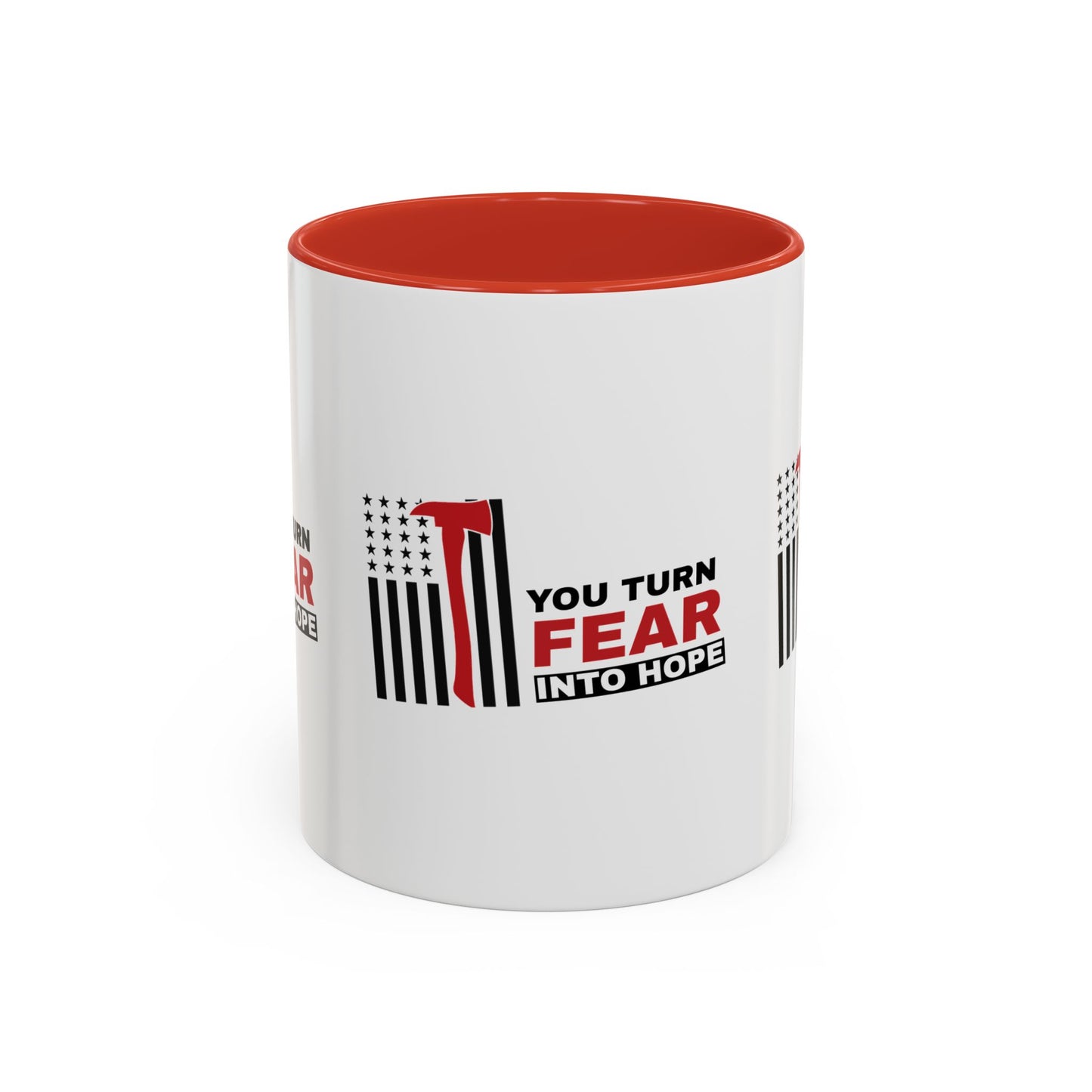 Firefighter Accent Coffee Mug – You turn fear into hope
