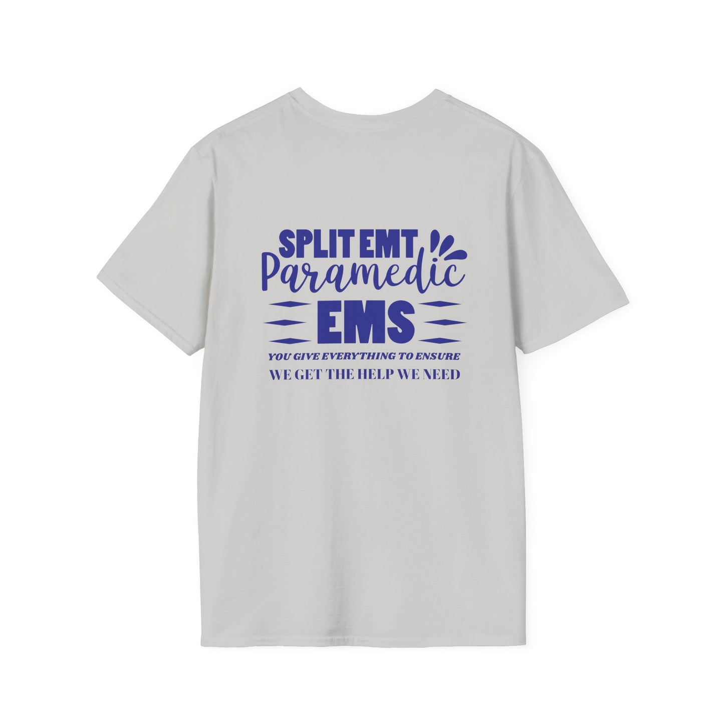 EMS Inspiration Softstyle T-Shirt – You give everything to ensure we get the help we need