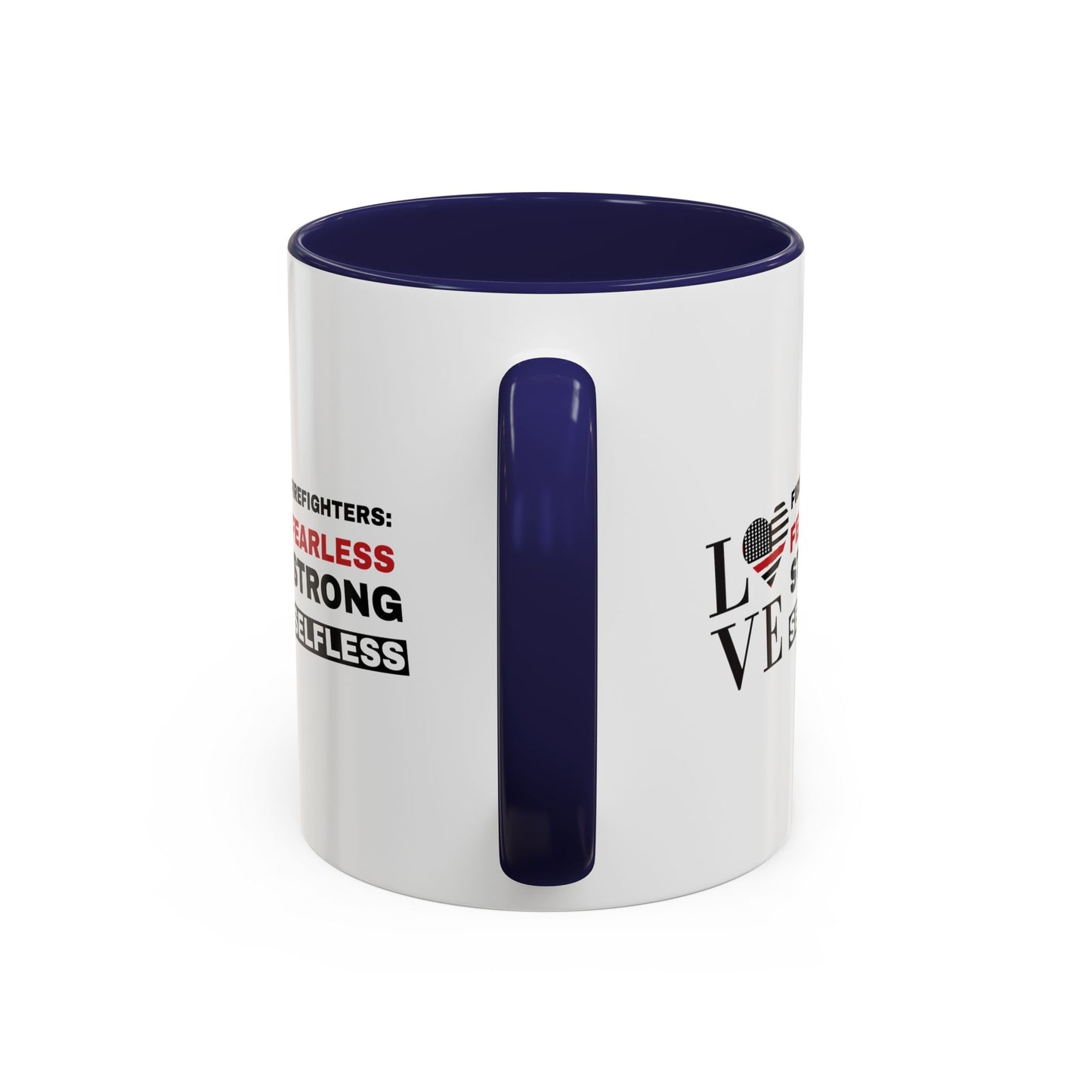 Firefighter Accent Coffee Mug – Firefighters: fearless, strong, selfless