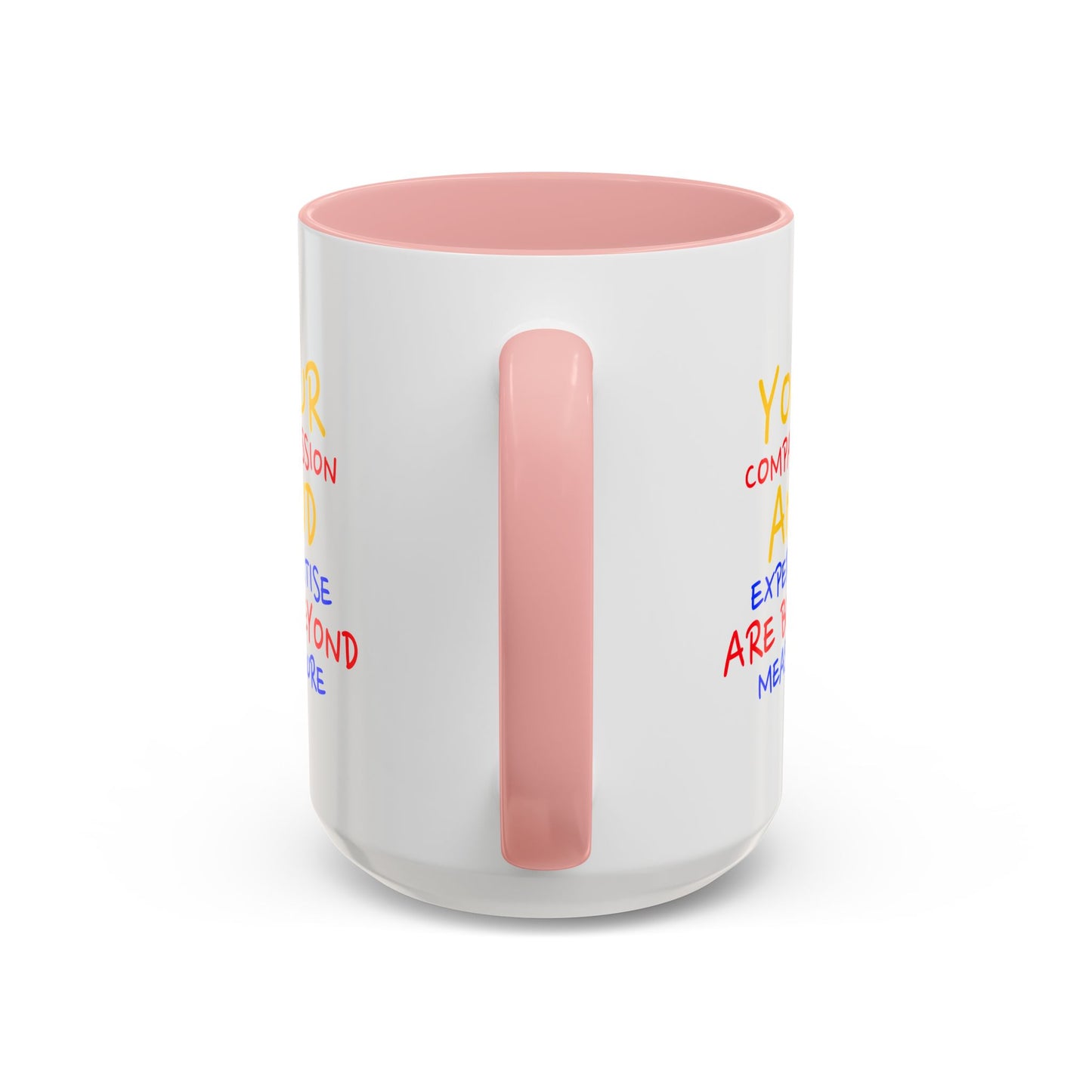 EMS Accent Coffee Mug – Your compassion and expertise are beyond measure