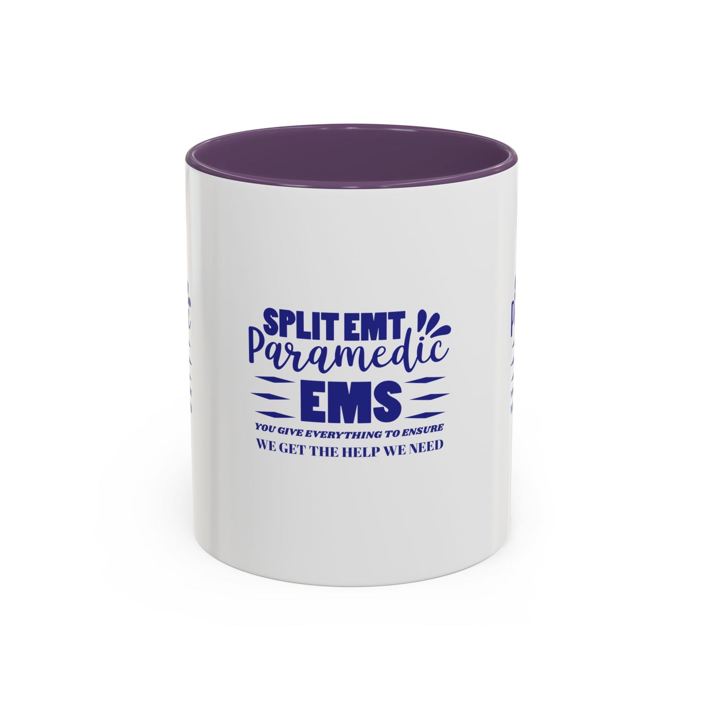 EMS Accent Coffee Mug – You give everything to ensure we get the help we need