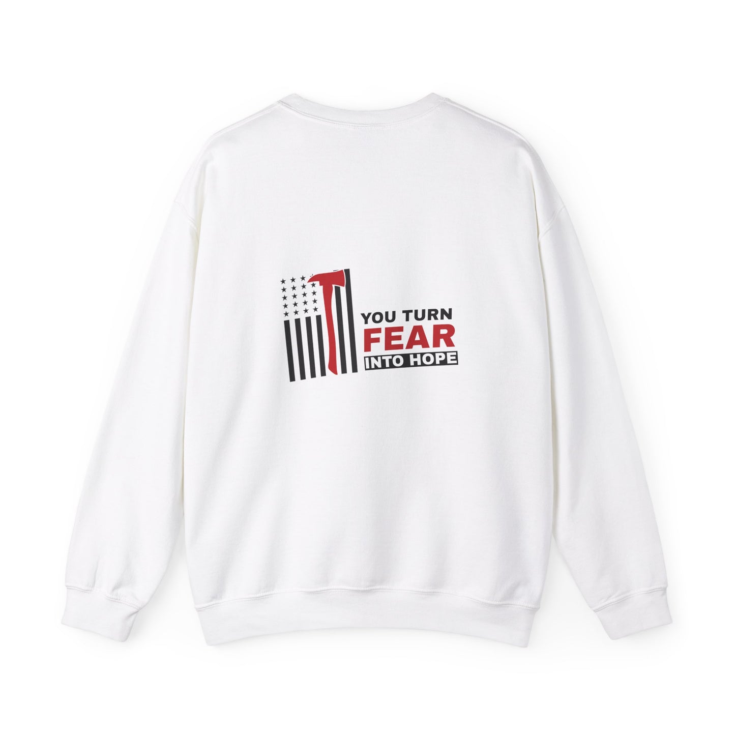 Firefighter Unisex Heavy Blend Crewneck Sweatshirt – You turn fear into hope