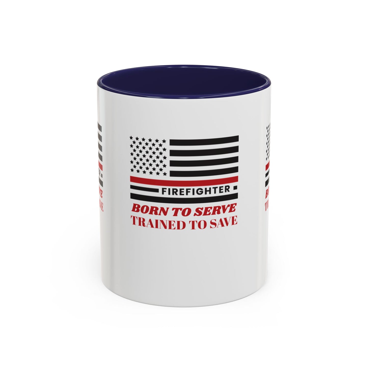 Firefighter Accent Coffee Mug – Born to serve, trained to save