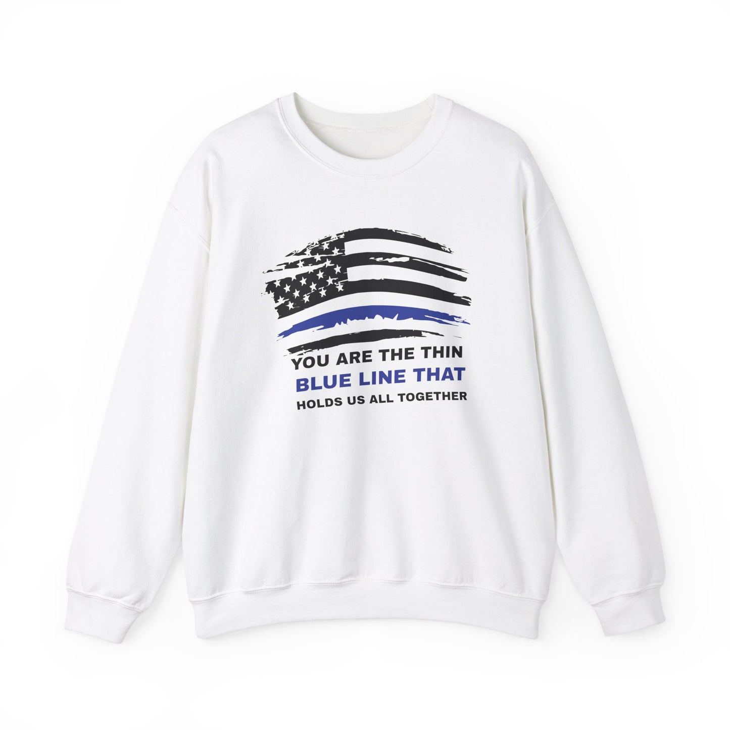Police Unisex Heavy Blend Crewneck Sweatshirt – You are the thin blue line that holds us all together