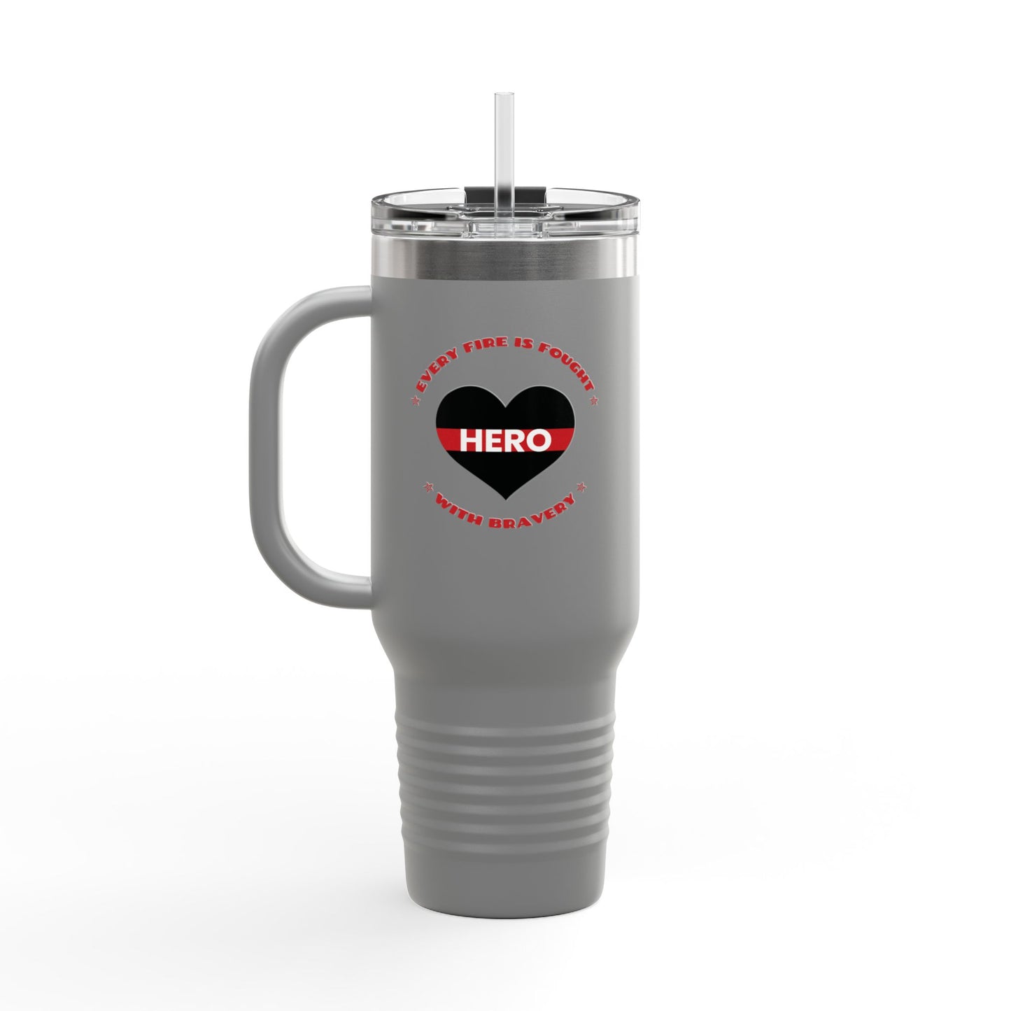 Firefighter Insulated Travel Mug, 40oz – Every fire is fought with bravery