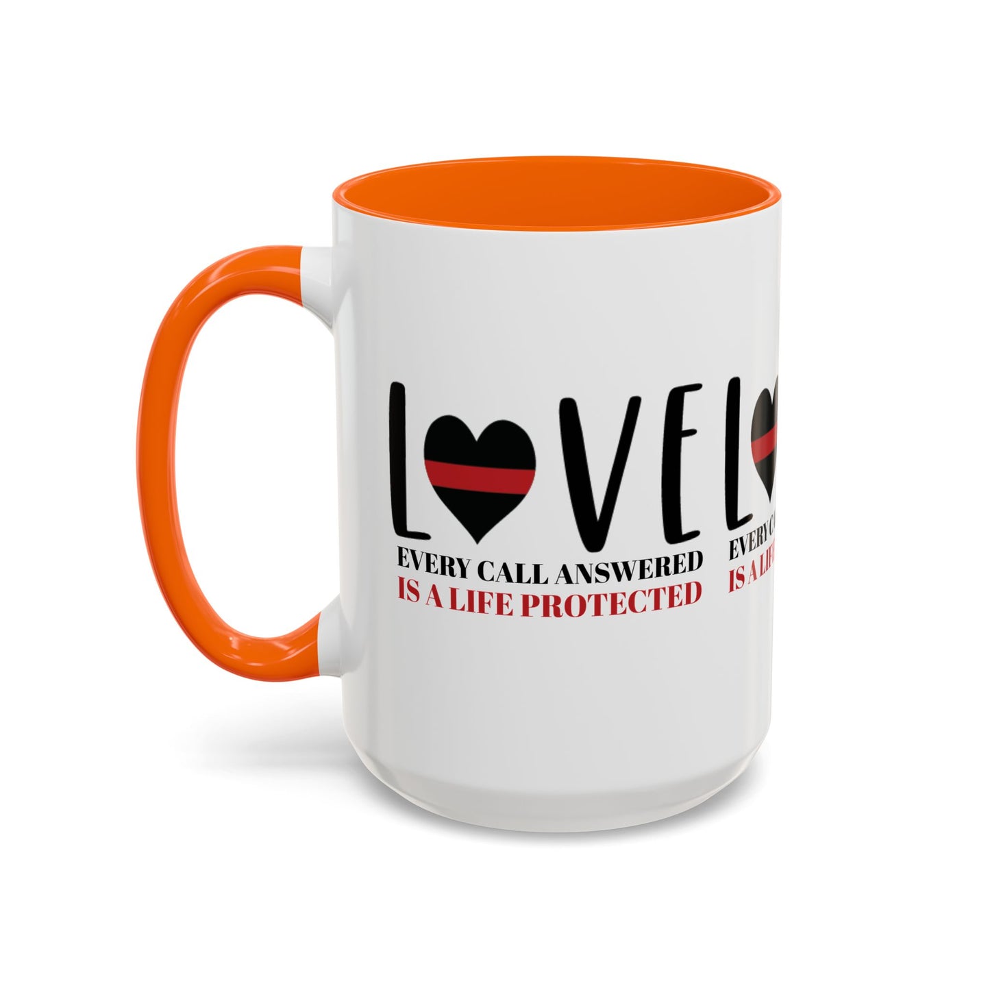 Firefighter Accent Coffee Mug – Every call answered is a life protected