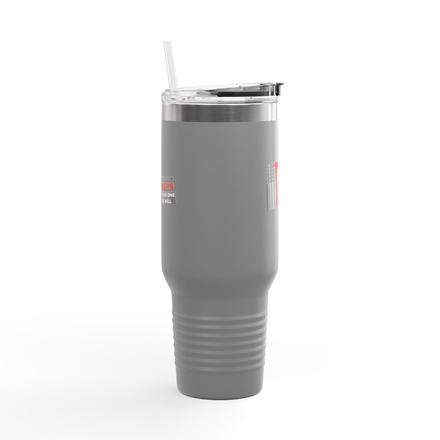 Firefighter Insulated Travel Mug, 40oz – You fight for others when no one else will