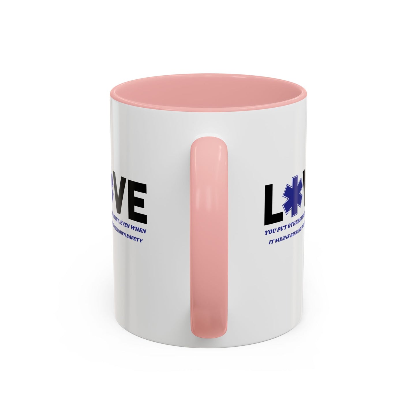 EMS Accent Coffee Mug – You put others first, even when it means risking your own safety