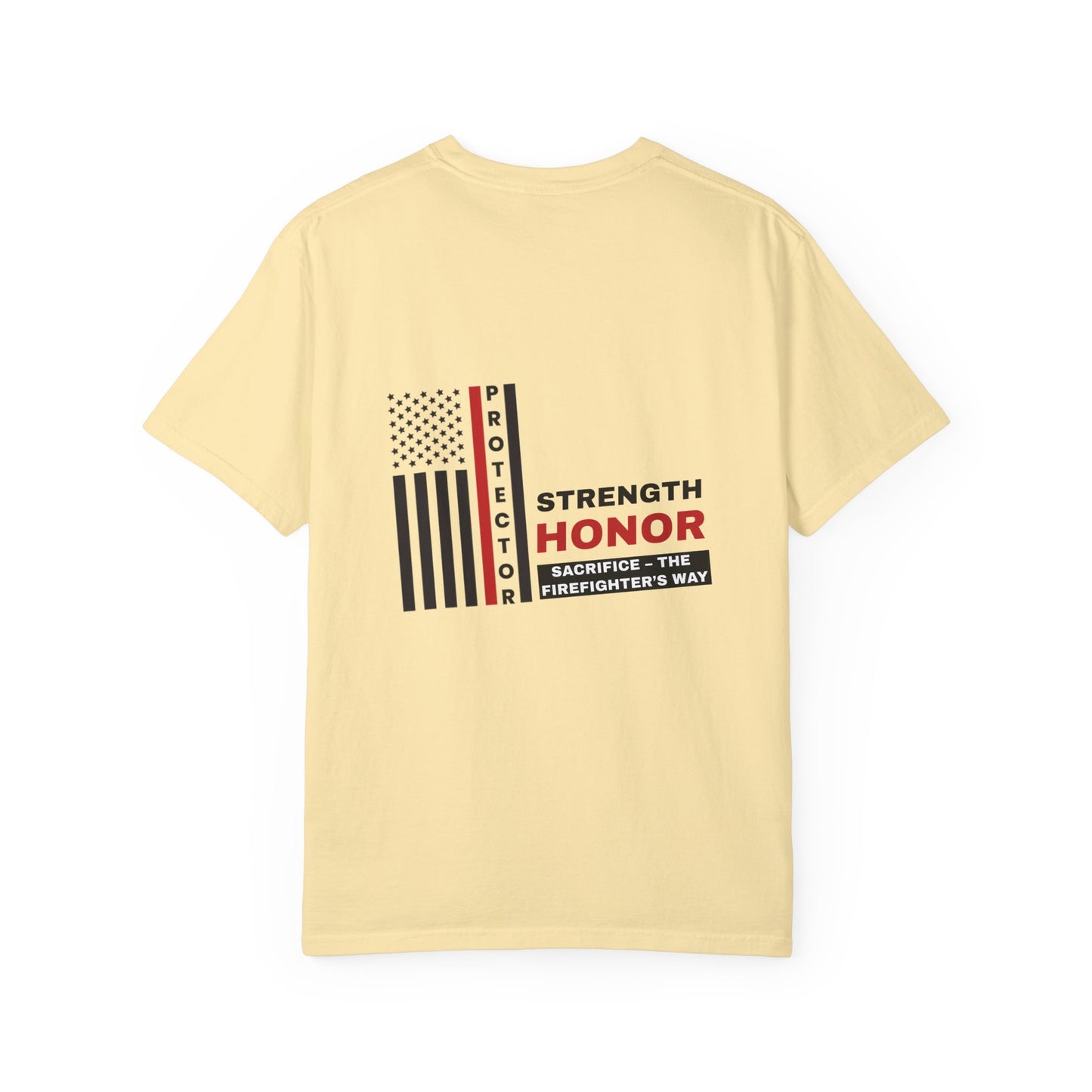 Firefighter Unisex Garment-Dyed T-Shirt – Strength, honor, sacrifice – the firefighter’s way