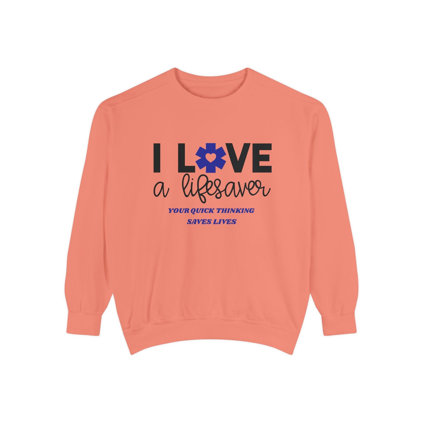 EMS Unisex Garment-Dyed Sweatshirt –Your quick thinking saves lives