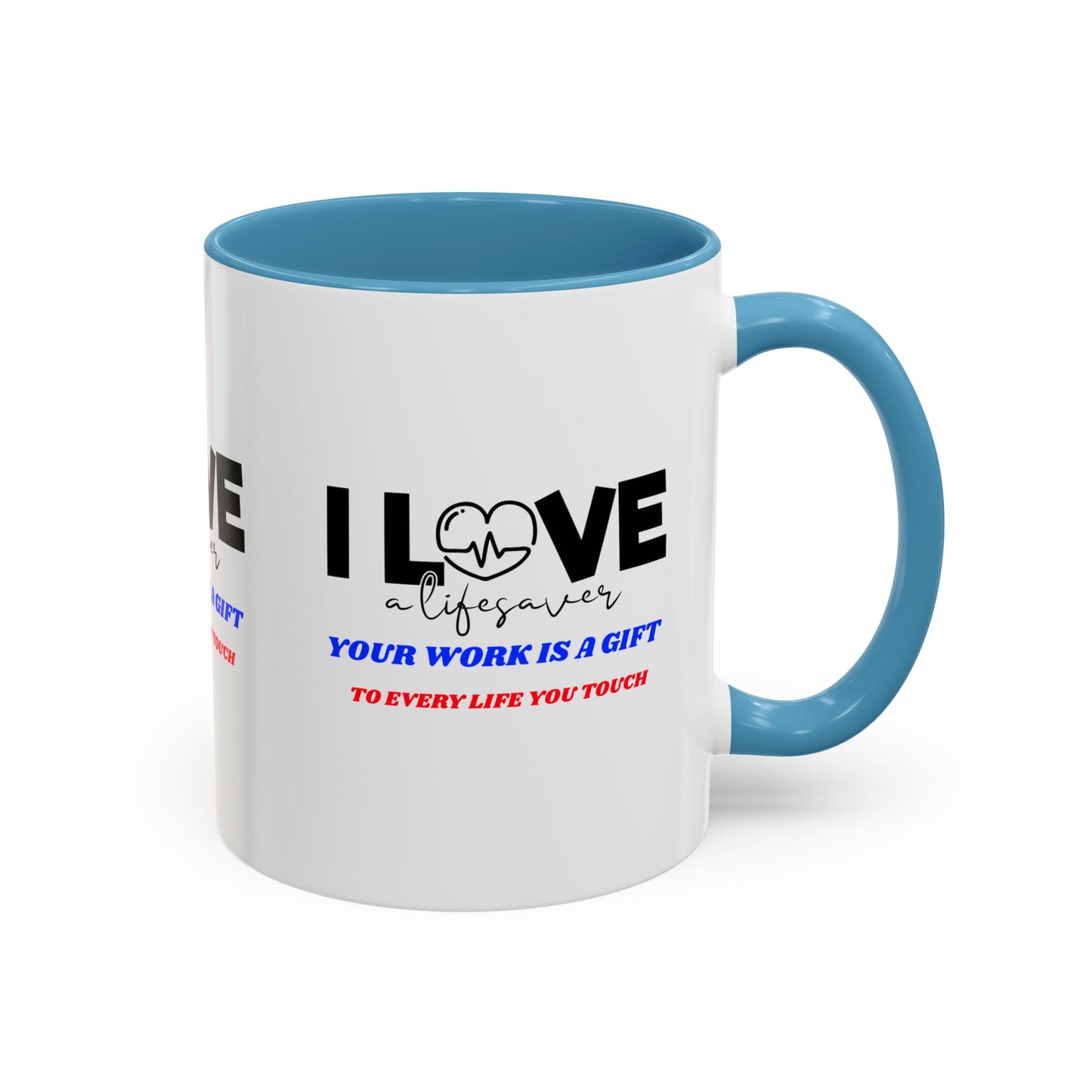 EMS Accent Coffee Mug – Your work is a gift to every life you touch