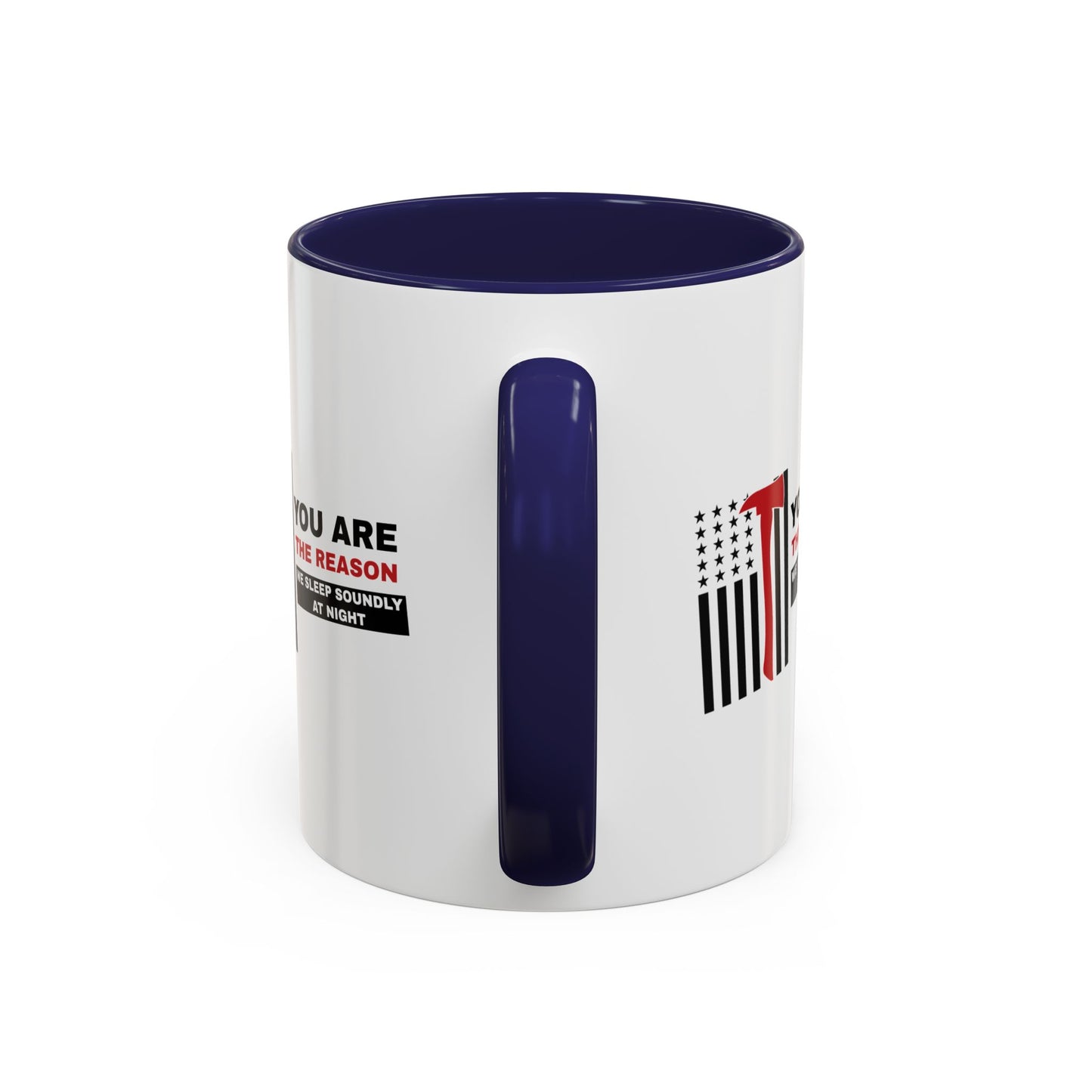 Firefighter Accent Coffee Mug – You are the reason we sleep soundly at night