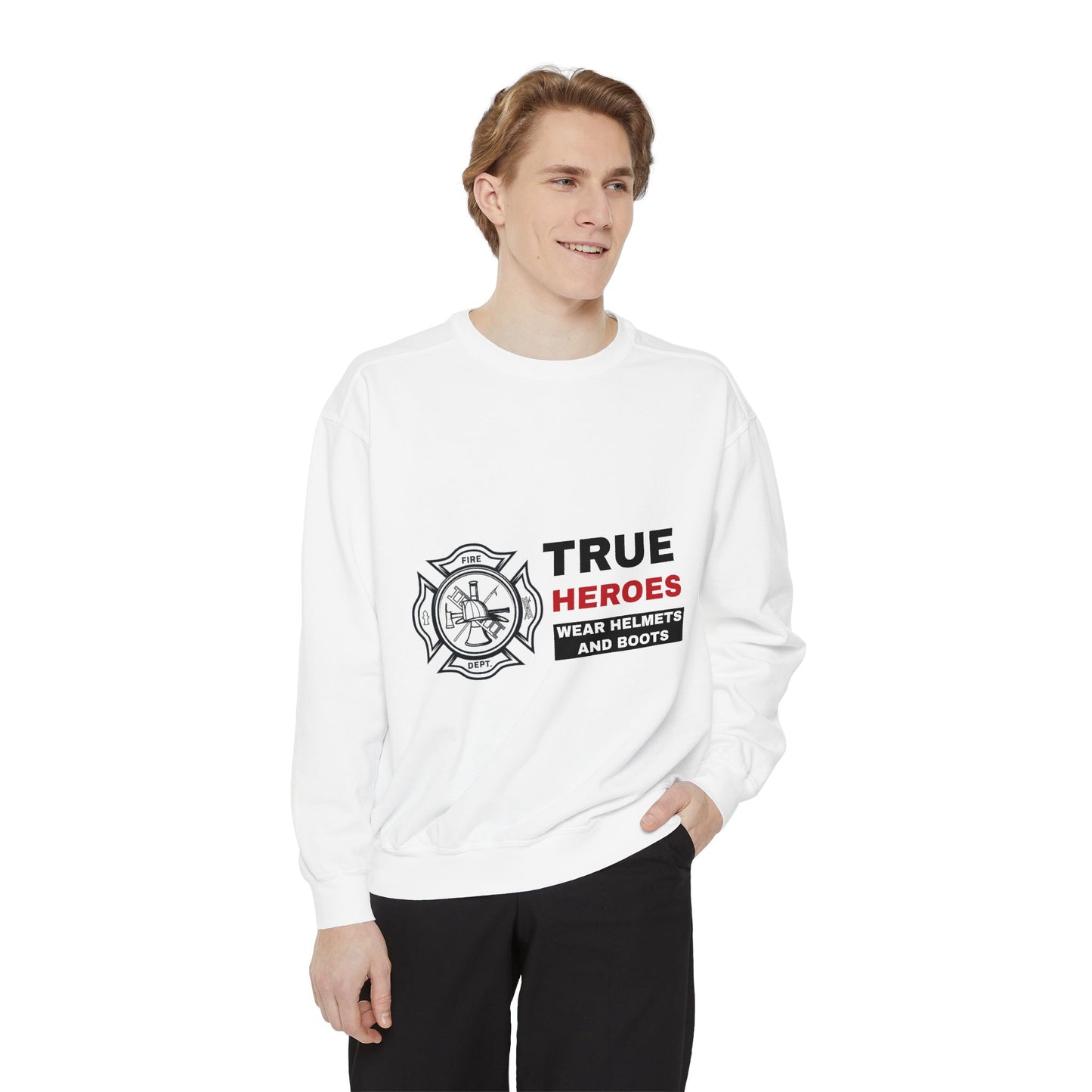Firefighter Unisex Garment-Dyed Sweatshirt – True heroes wear helmets and boots