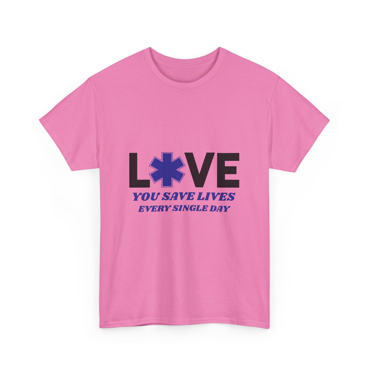 EMS Life Saver Tee – You Save Lives Daily