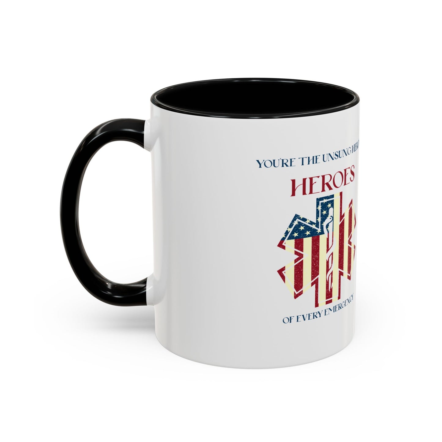 EMS Accent Coffee Mug – You’re the unsung heroes of every emergency