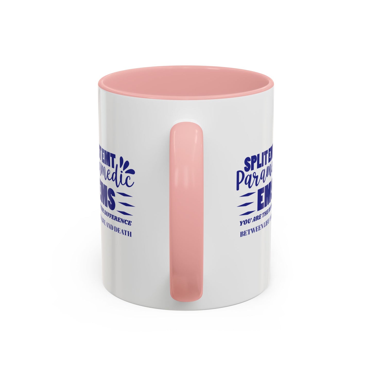 EMS Accent Coffee Mug – You are the difference between life and death