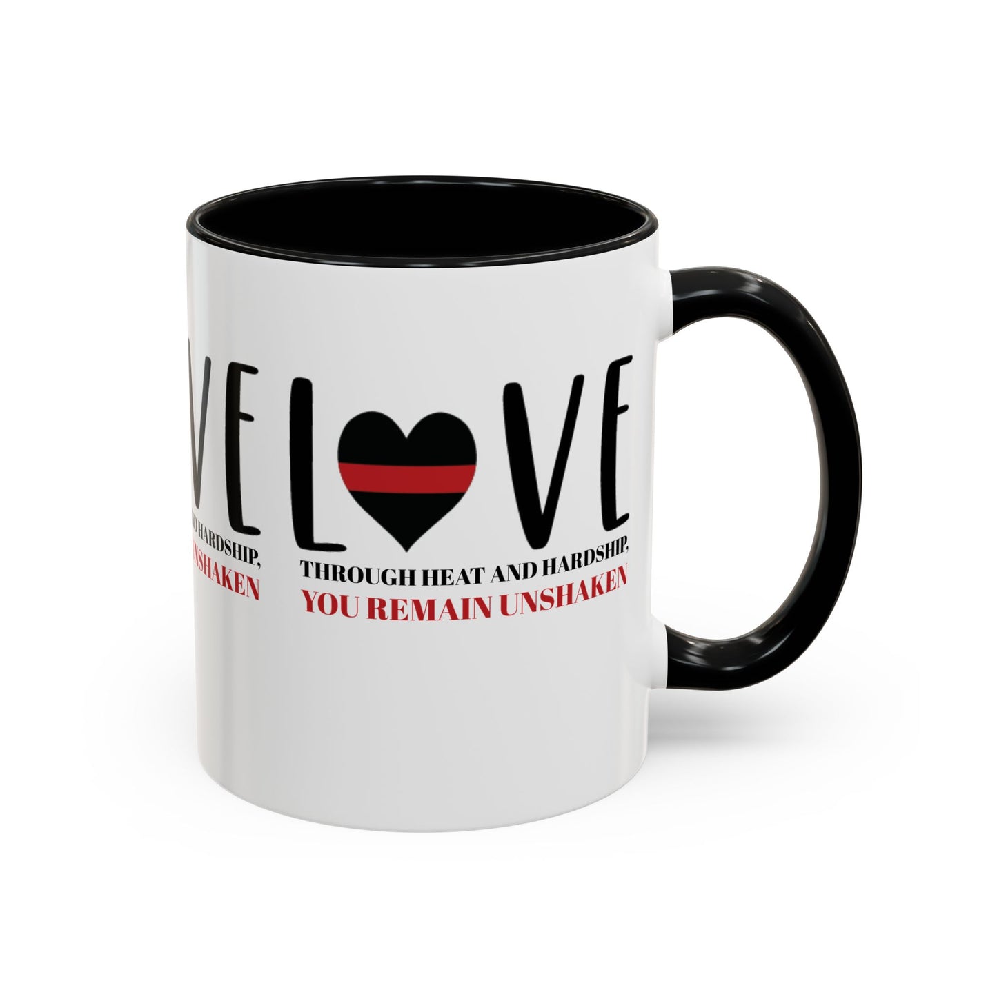 Firefighter Accent Coffee Mug – Through heat and hardship, you remain unshaken