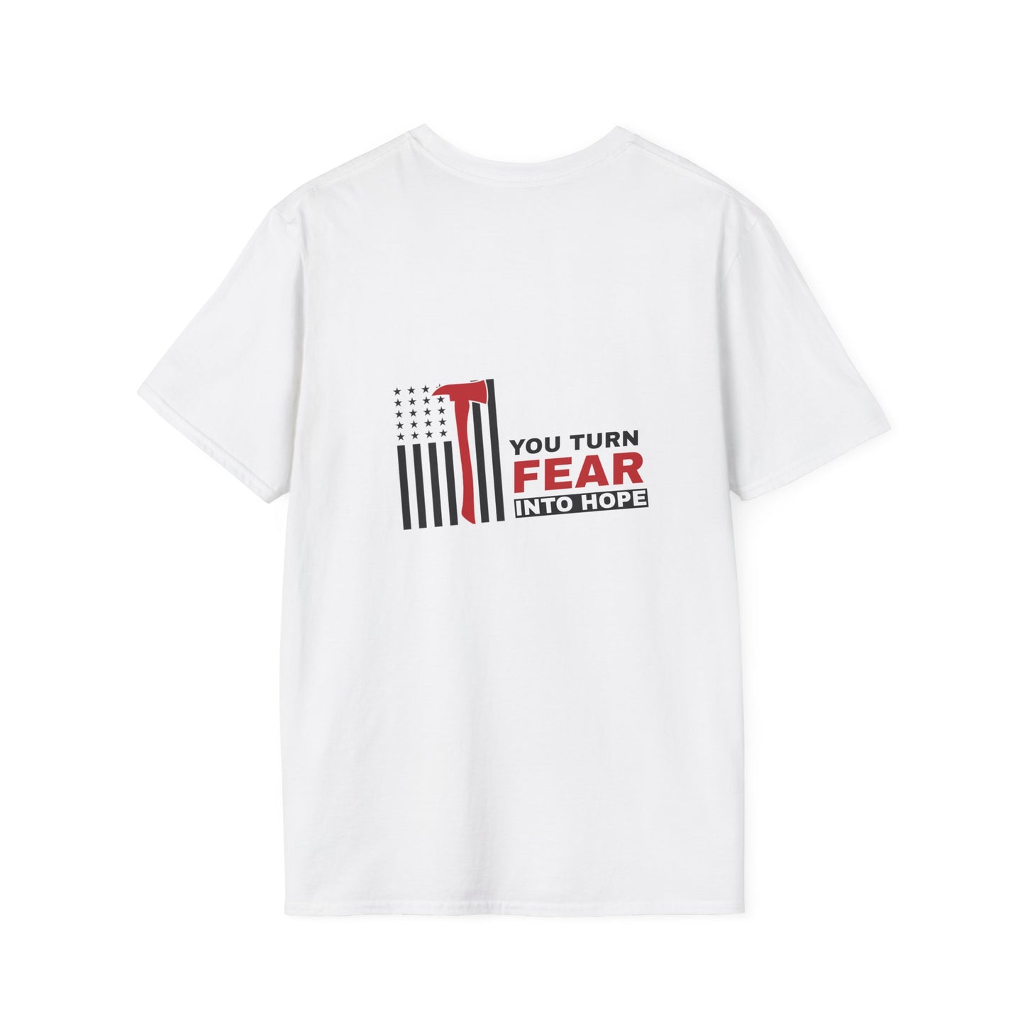 Firefighter Softstyle T-Shirt – You turn fear into hope
