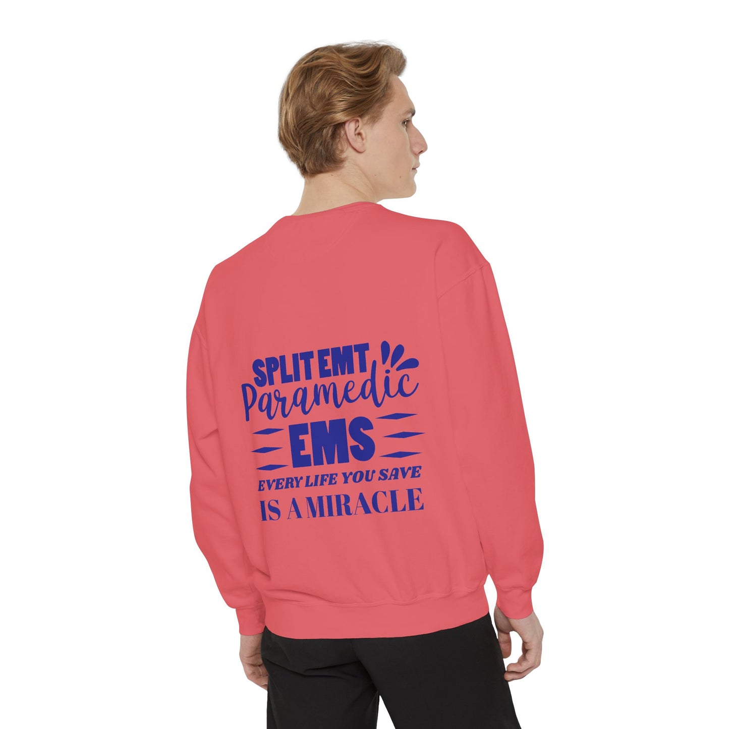 EMS Unisex Garment-Dyed Sweatshirt –Every life you save is a miracle