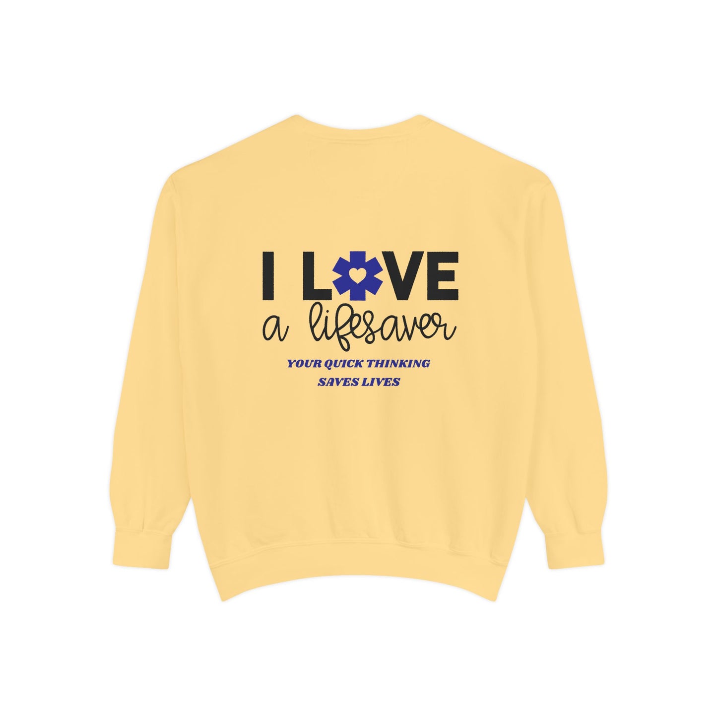 EMS Unisex Garment-Dyed Sweatshirt –Your quick thinking saves lives