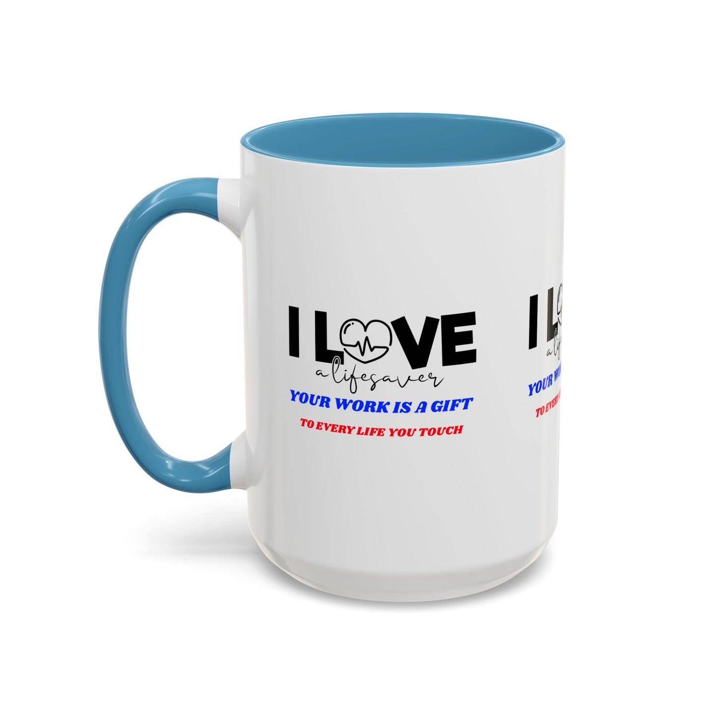 EMS Accent Coffee Mug – Your work is a gift to every life you touch
