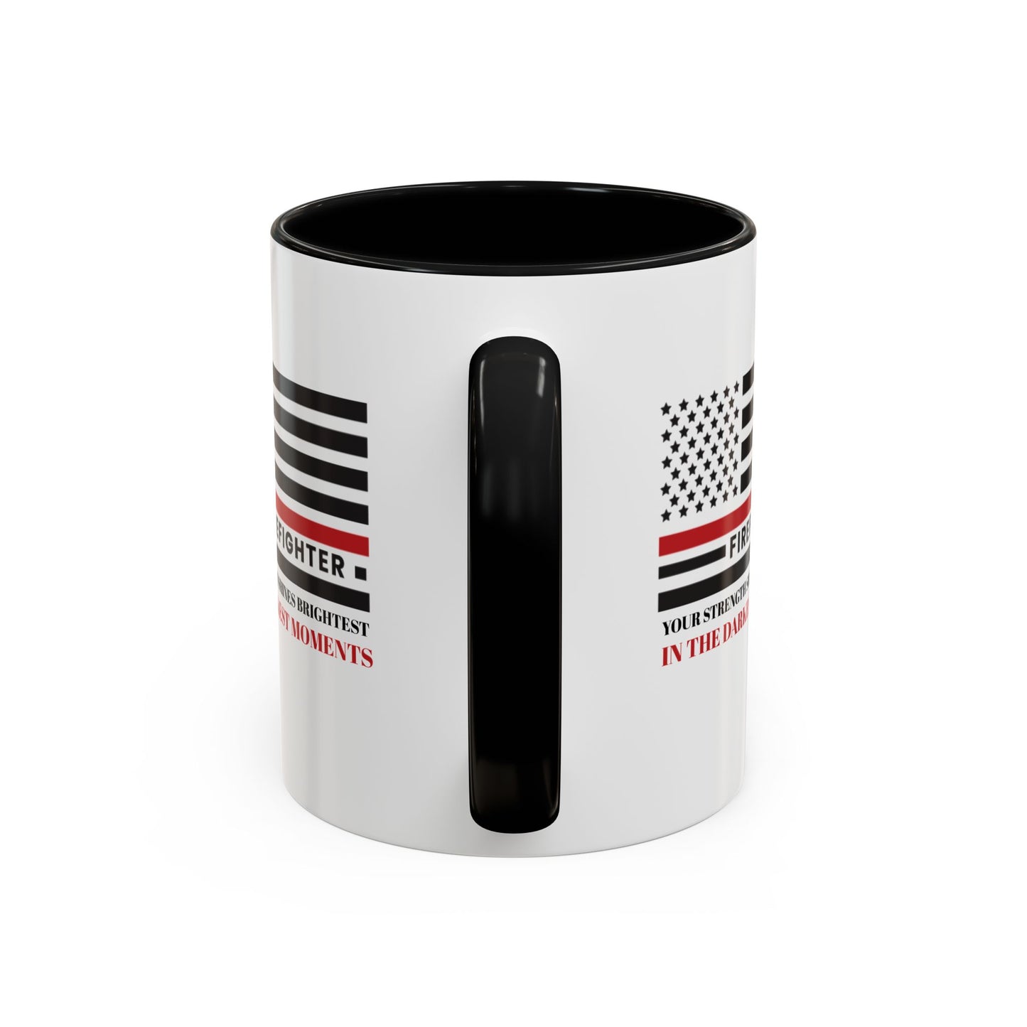 Firefighter Accent Coffee Mug – Your strength shines brightest in the darkest moments