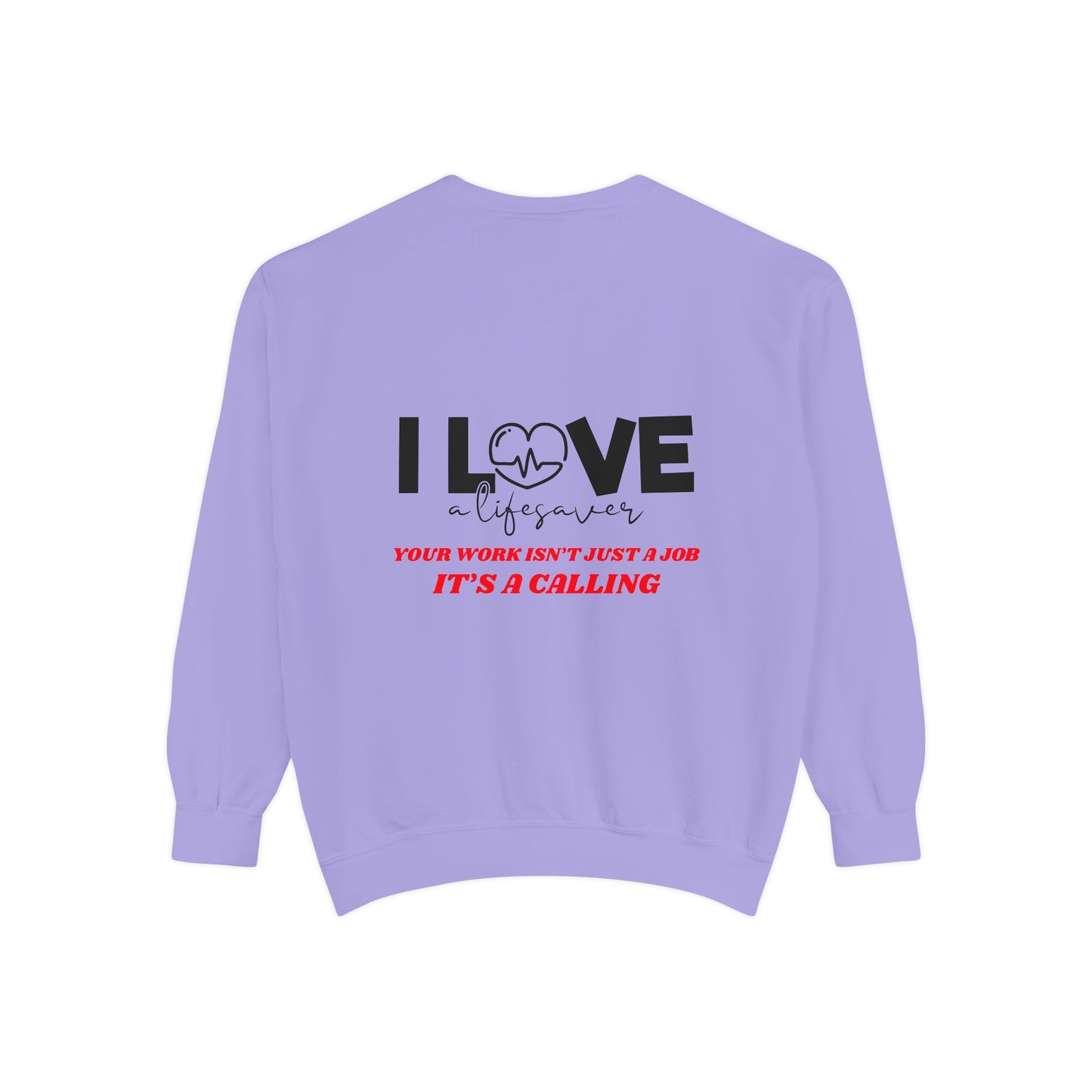 EMS Unisex Garment-Dyed Sweatshirt –Your work isn’t just a job, it’s a calling