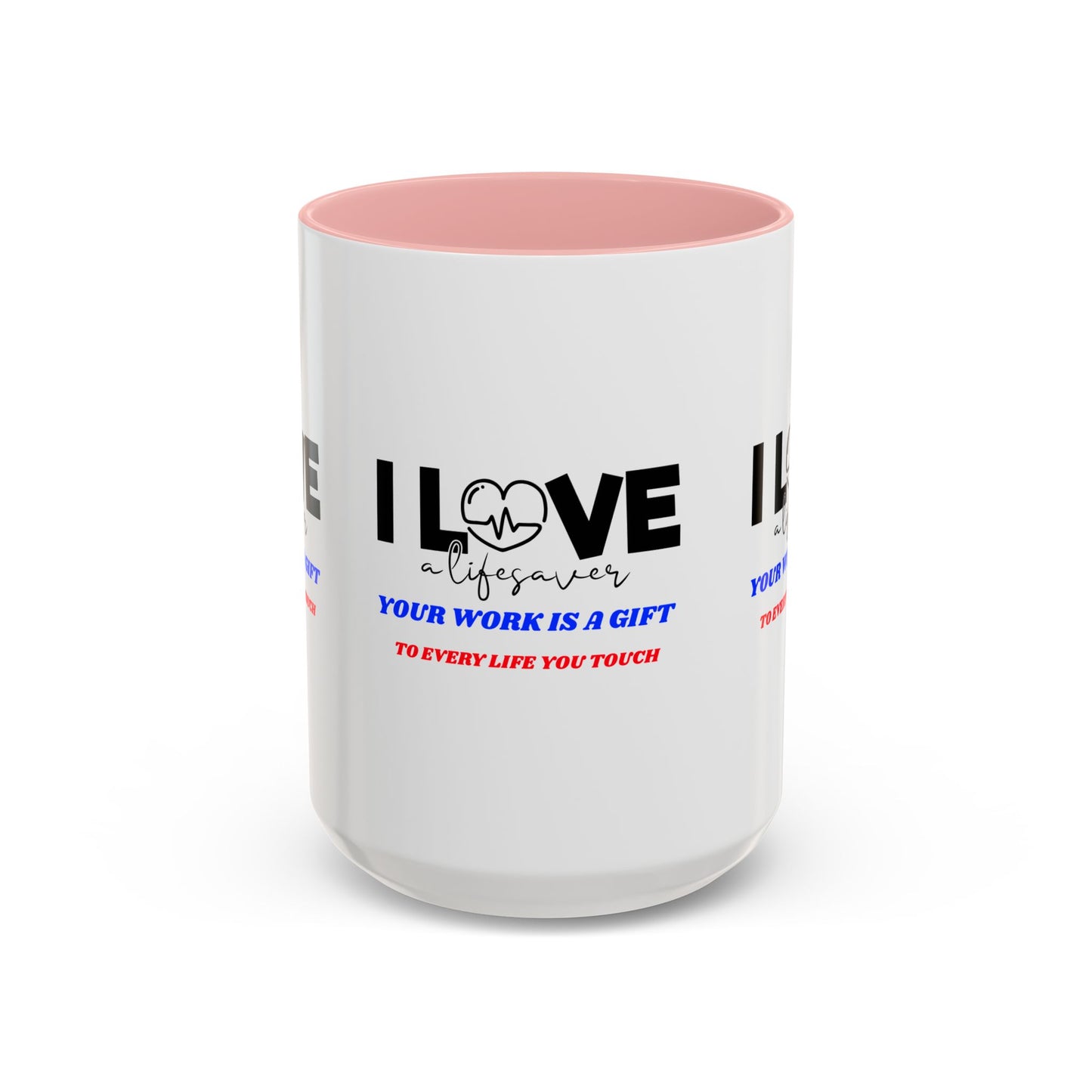 EMS Accent Coffee Mug – Your work is a gift to every life you touch